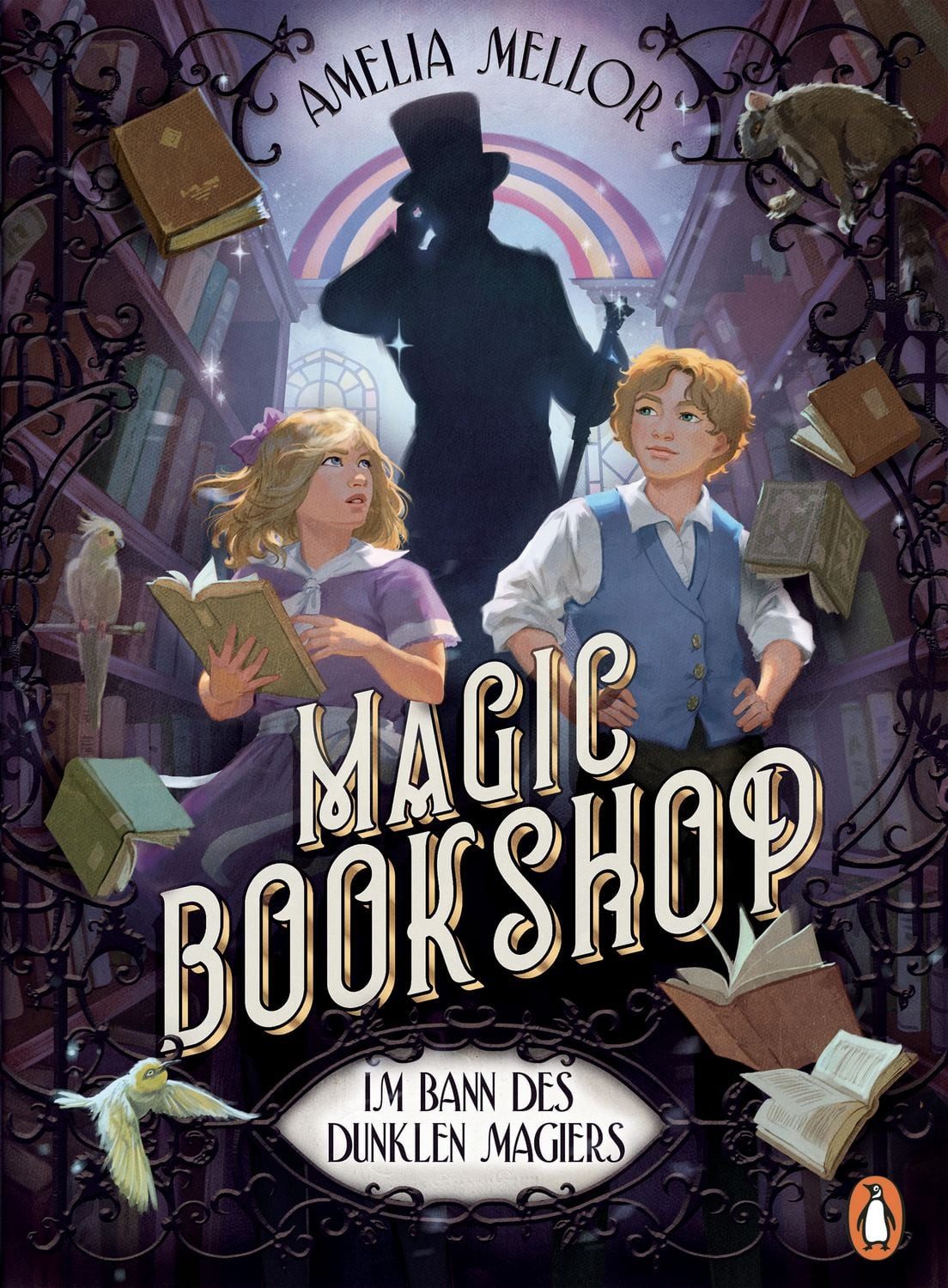 Magic Bookshop. Im Bann des dunklen Magiers / Amelia Mellor