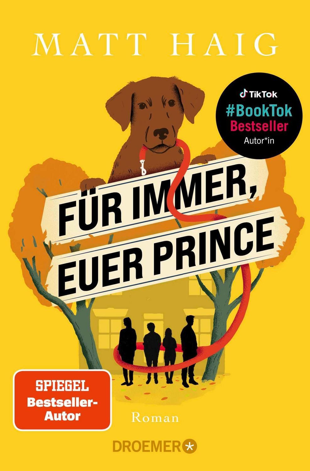 Für immer, euer Prince / Matt Haig, SPIEGEL-Bestseller