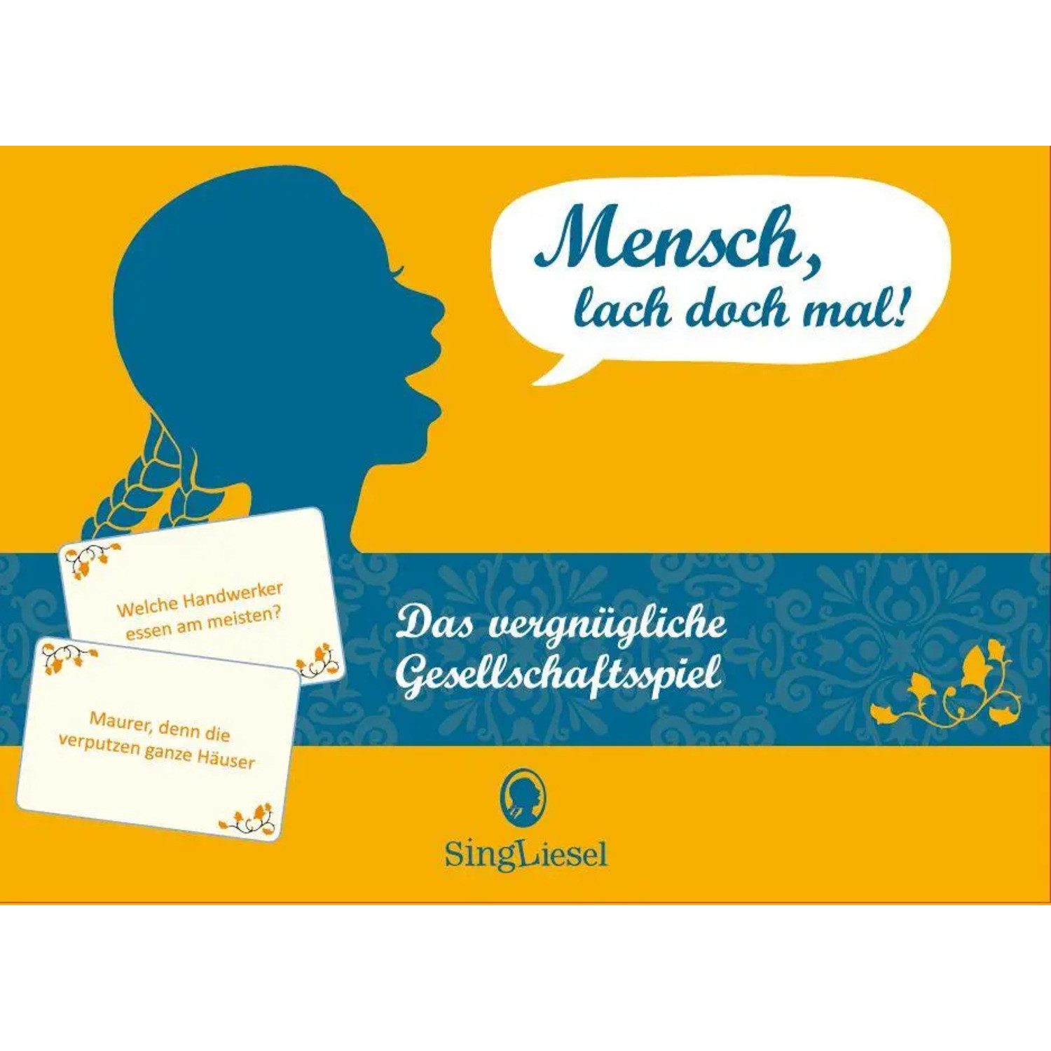 Spiel Mensch, lach doch mal!