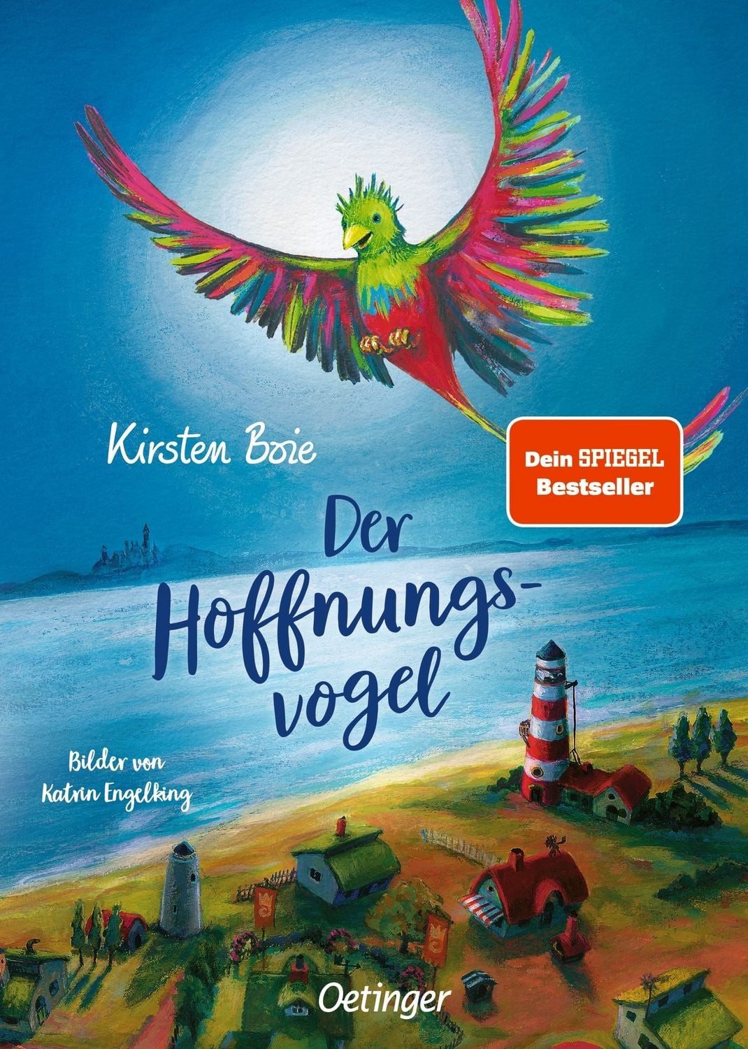 Kinderbuch Der Hoffnungsvogel Wunderschöne Parabel von der Hoffnung, dass eines T Kirsten Boie