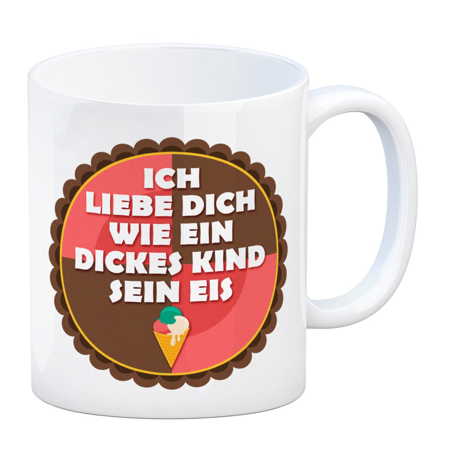 Tasse Kaffeebecher mit Spruch: Ich liebe dich wie ein dickes ... Tasse