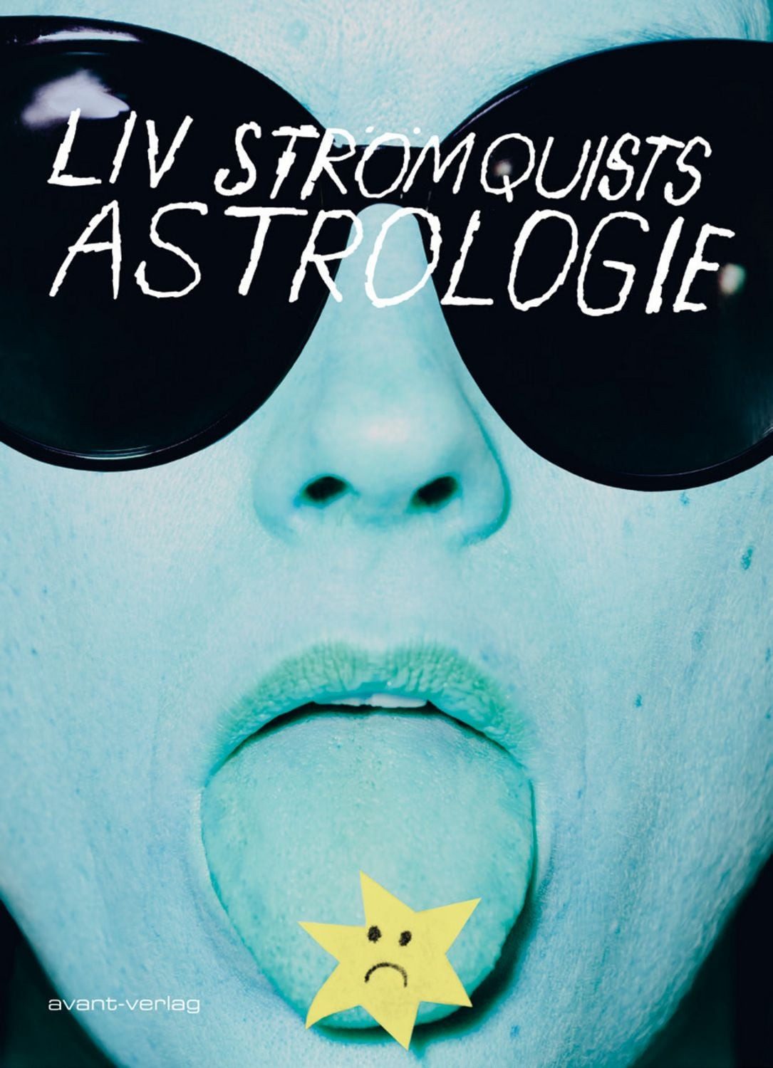 Liv Strömquists Astrologie / Liv Strömquist