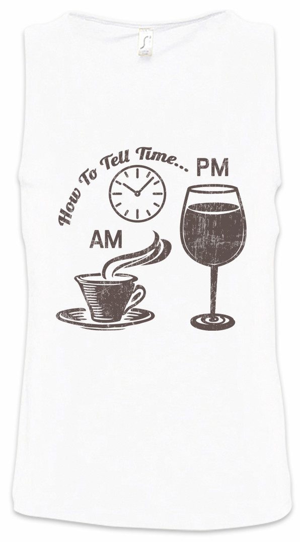 Urban Backwoods Tanktop How To Tell Time Ärmelloses T-Shirt Alkohol Betrunken Tea Drunk Party Alkohol Wasted Intoxicated Drink