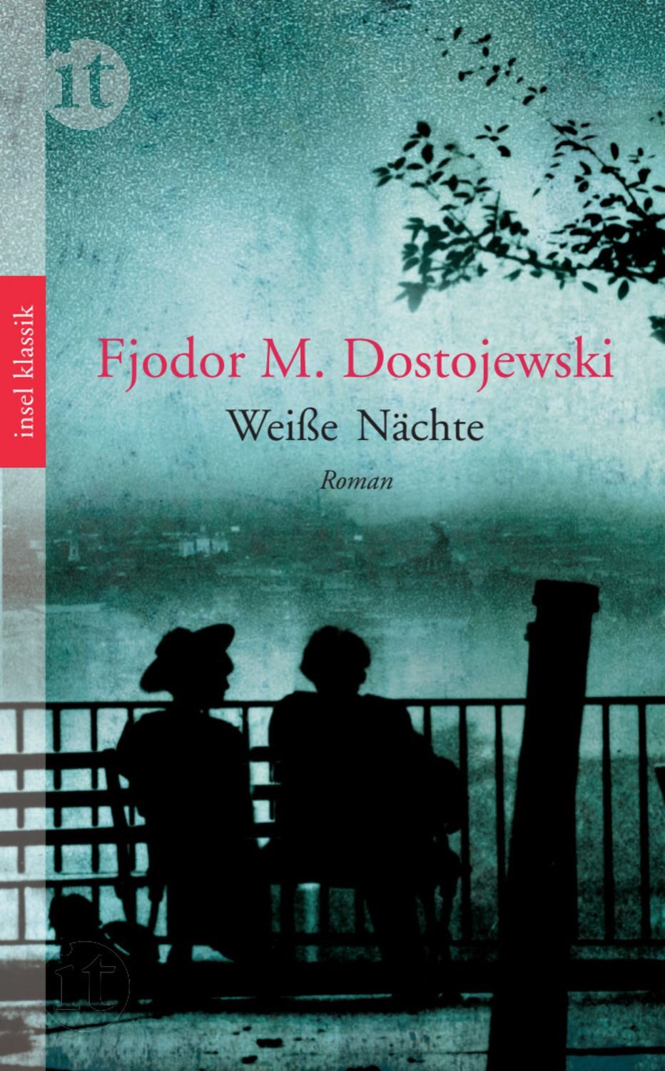 Weiße Nächte / Fjodor M. Dostojewski