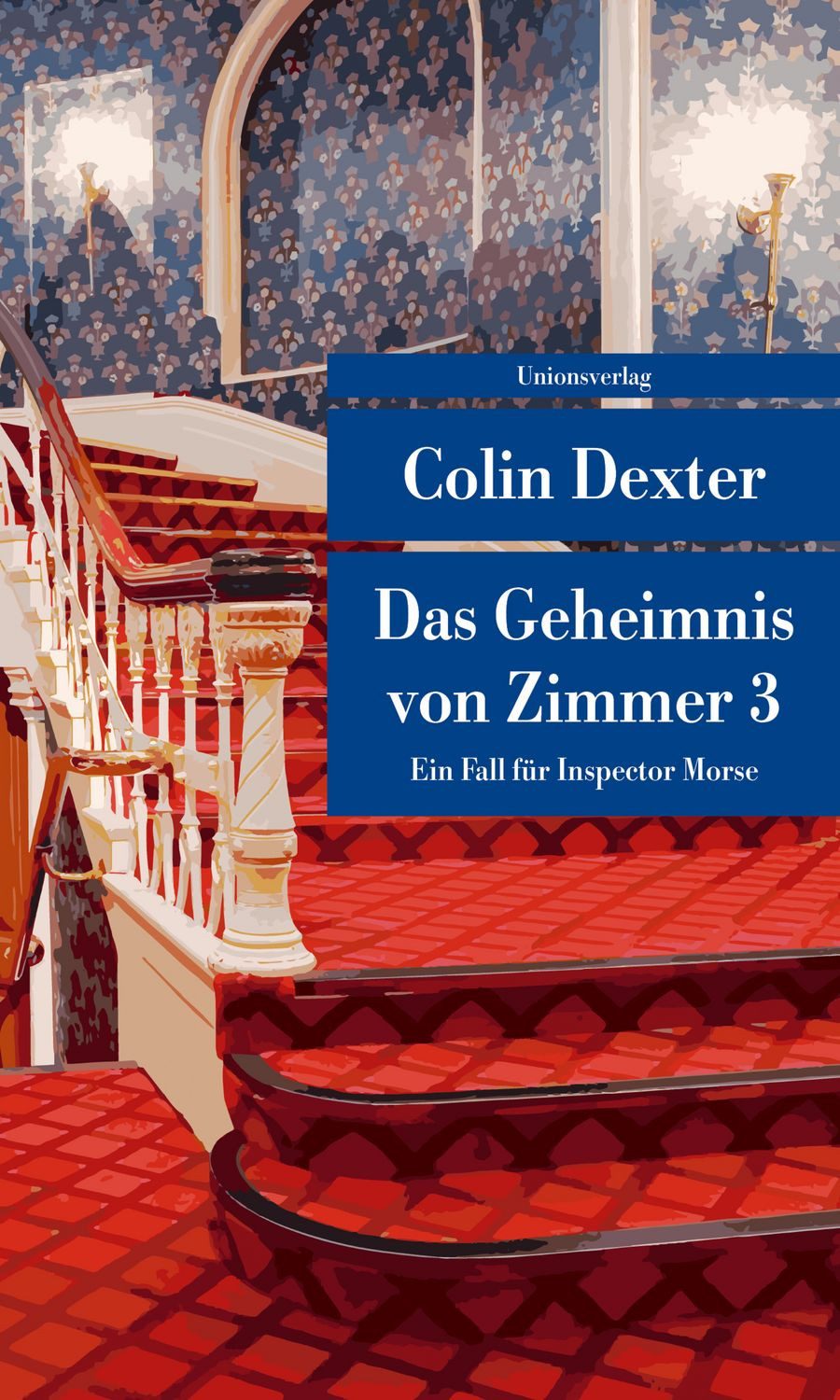 Das Geheimnis von Zimmer 3 / Colin Dexter