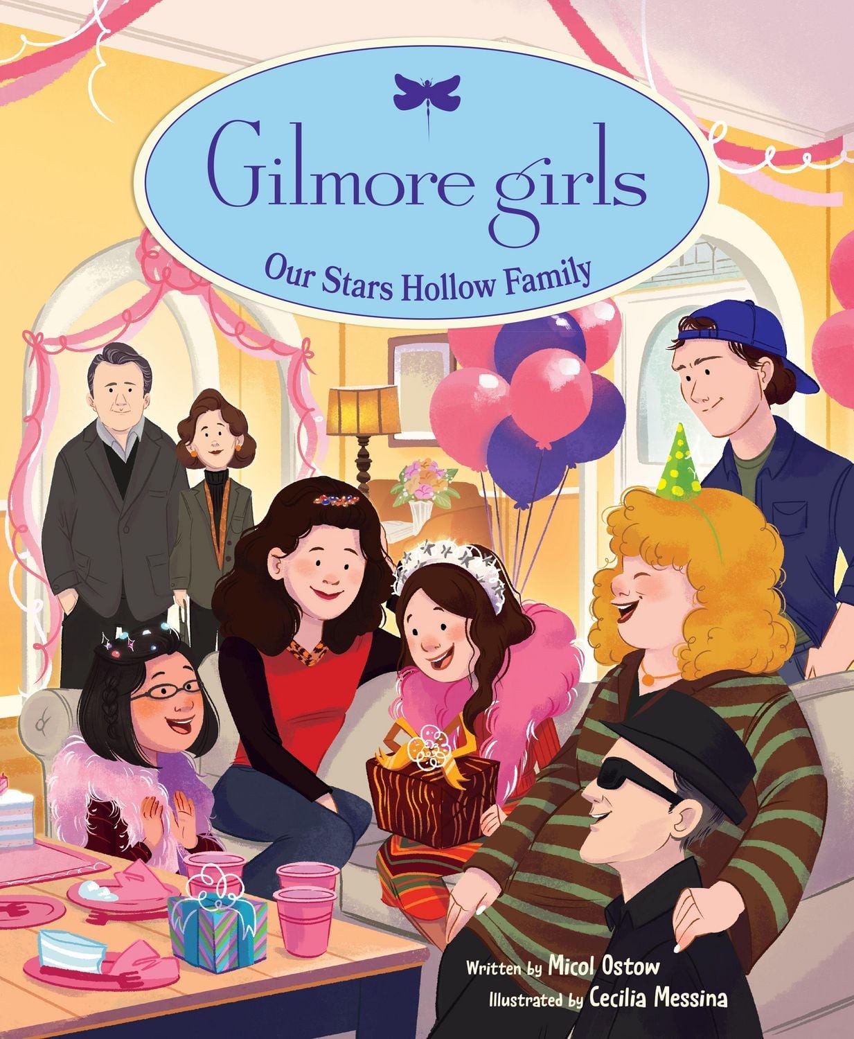 Gilmore Girls: Our Stars Hollow Family / Micol Ostow, Cecilia Messina