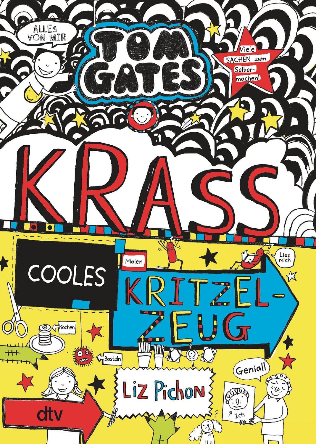 Tom Gates: Krass cooles Kritzelzeug / Liz Pichon, Cooler Comicroman ab 9