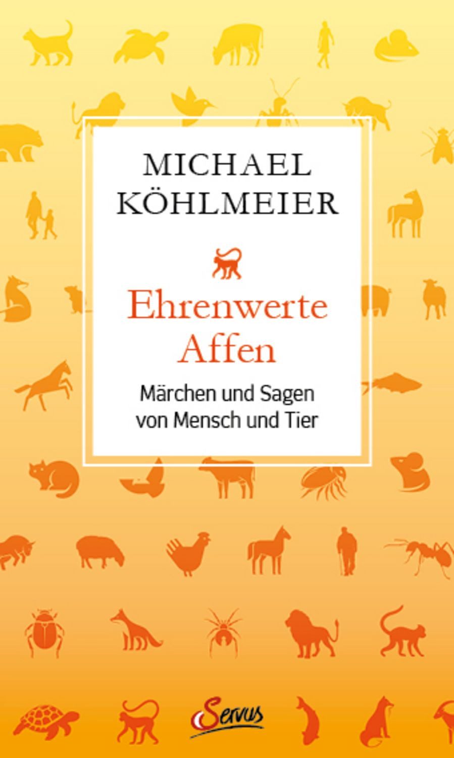 Ehrenwerte Affen / Michael Köhlmeier
