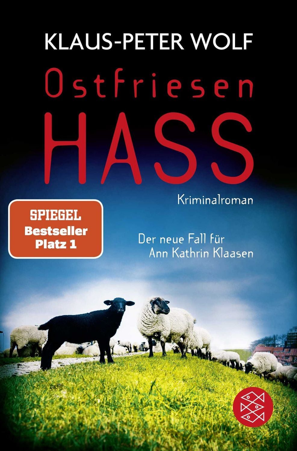 Belletristik Ostfriesenhass Der neue Fall für Ann Kathrin Klaasen Klaus-Peter Wolf
