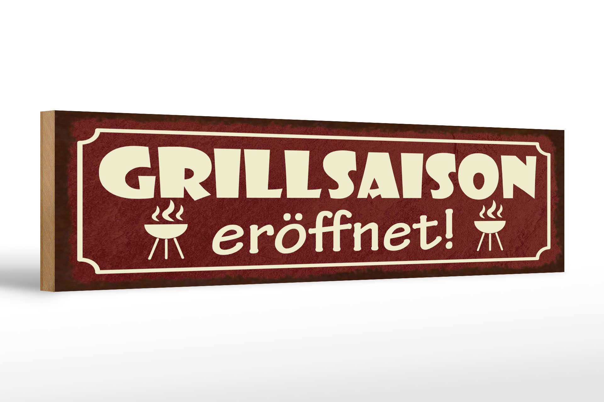 Holzbild Hinweis 46x10 cm Grillsaison eröffnet