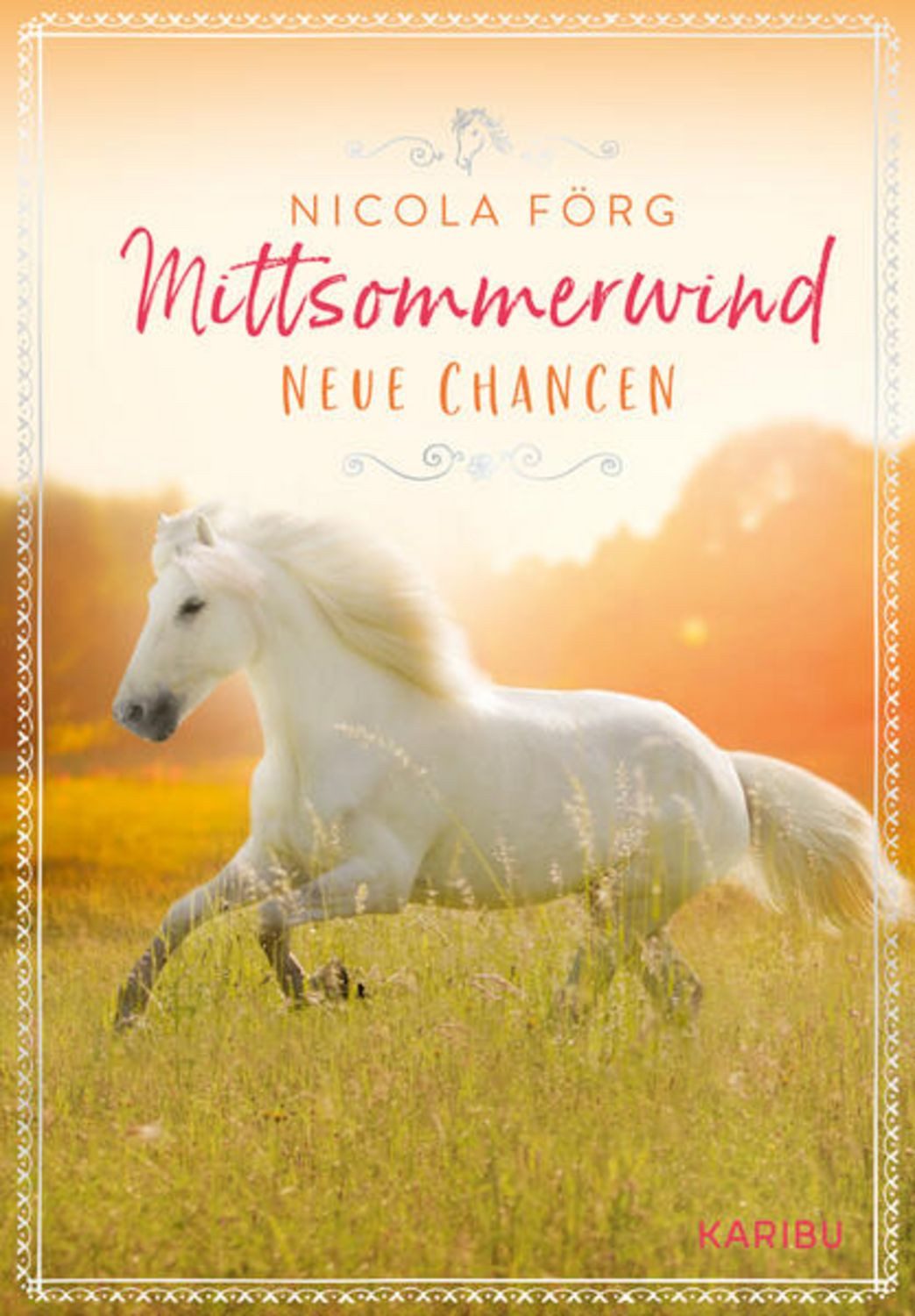 Mittsommerwind – Neue Chancen / Nicola Förg