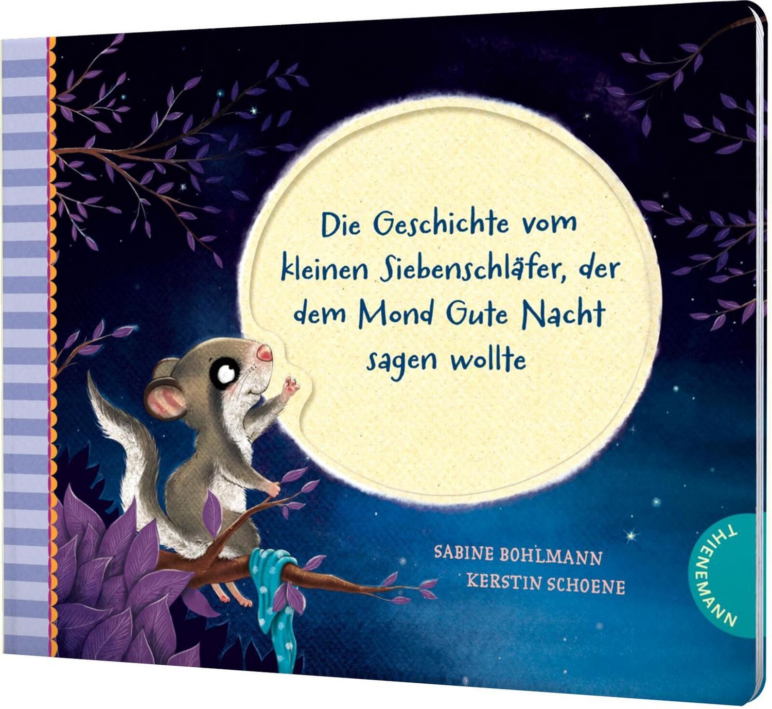 Der kleine Siebenschläfer 6: Die Geschichte vom kleinen Siebenschläfer / Sabine Bohlmann