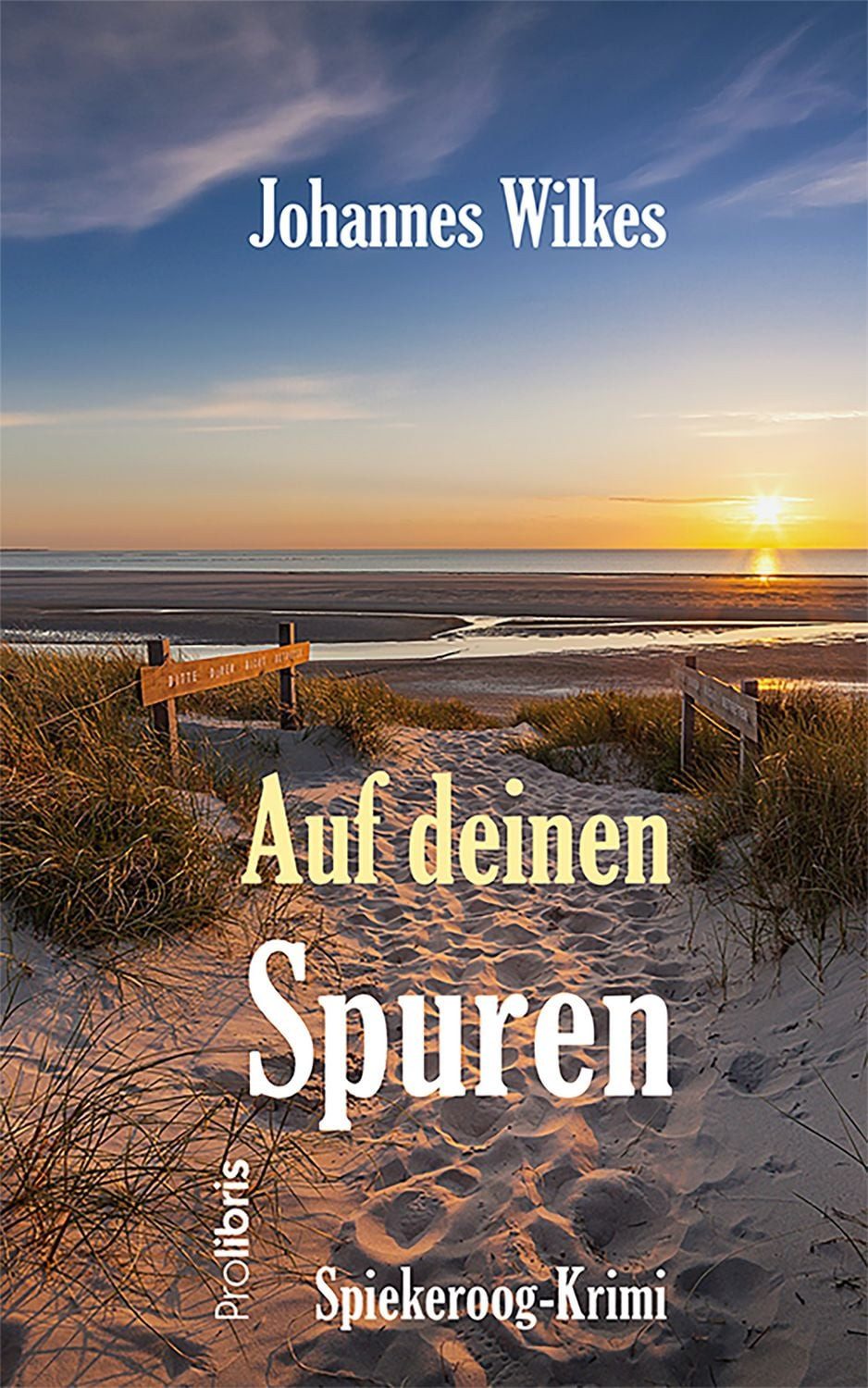 Auf deinen Spuren / Johannes Wilkes