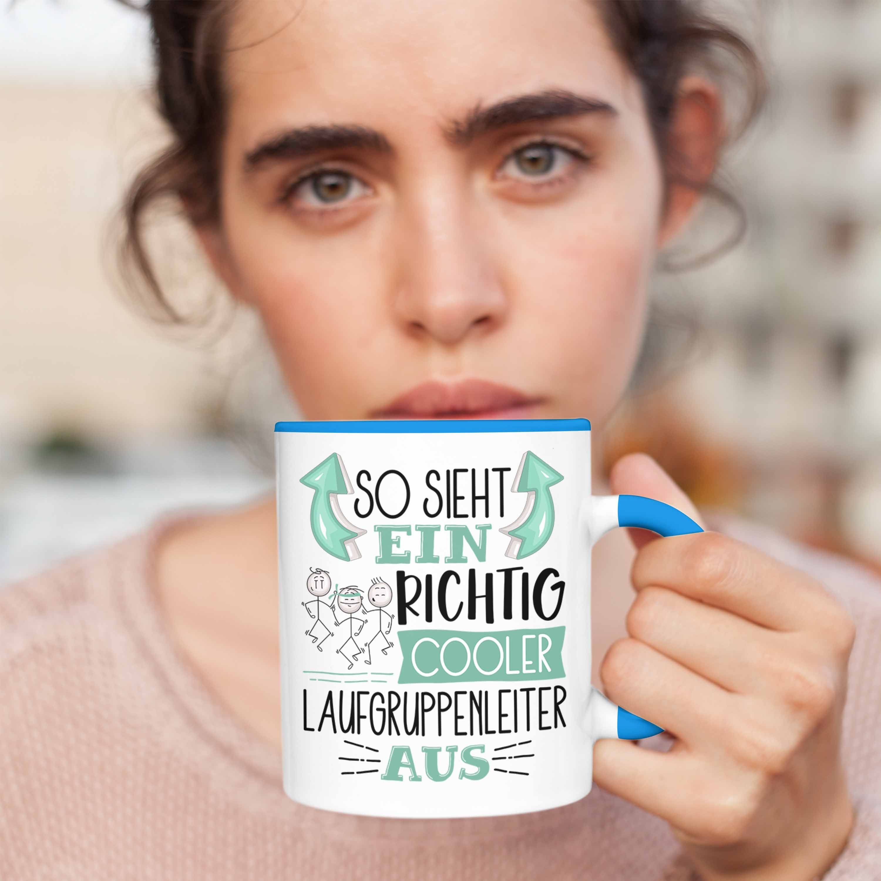 Laufgruppenleiter Cooler Lust Richtig Ein Geschenk Sieht Tasse Trendation Aus So Tasse Blau