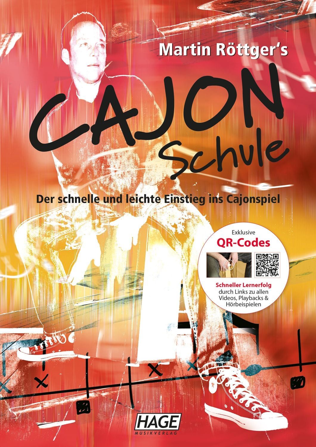 Martin Röttger's Cajon Schule / Martin Röttger, Der schnelle und leichte Einstieg ins Cajonspiel