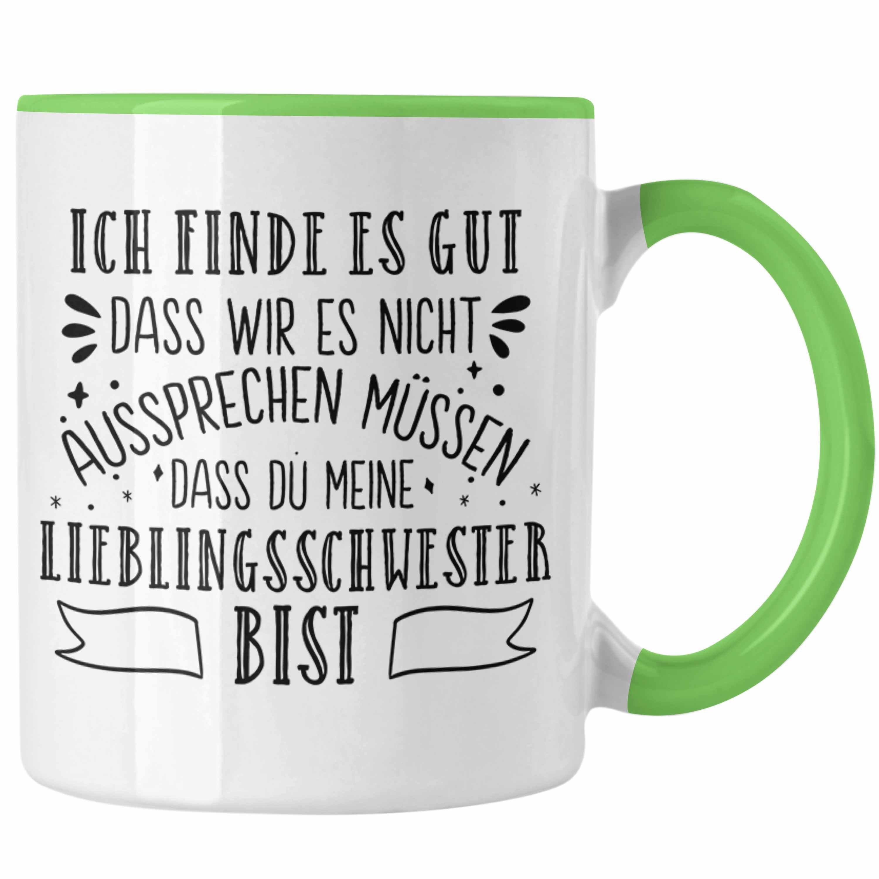 Trendation Tasse Trendation Geschenk für Grün Lieblingsschwester Geschenkidee - Kaffeetasse Schwester Schwester Spruch Tasse Sprüche
