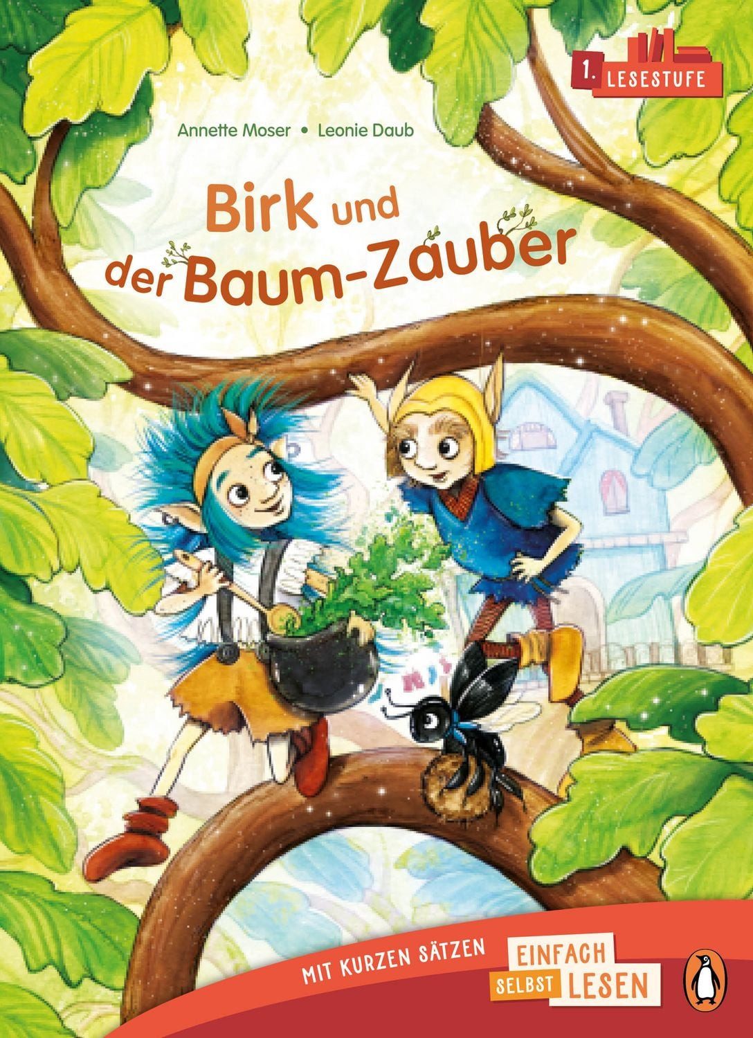 Birk und der Baum-Zauber / Annette Moser