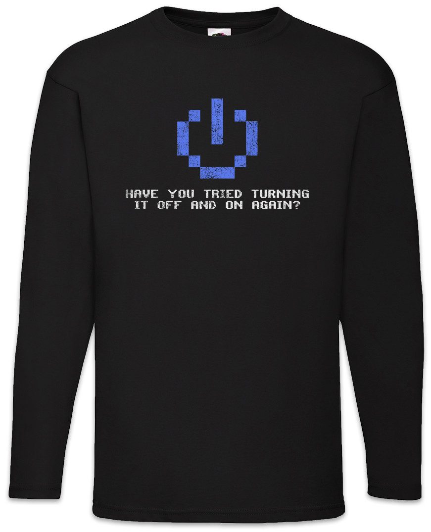 Langarmshirt Have You Tried Turning It Off And On Again Langarm T-Shirt IT PC Gamer