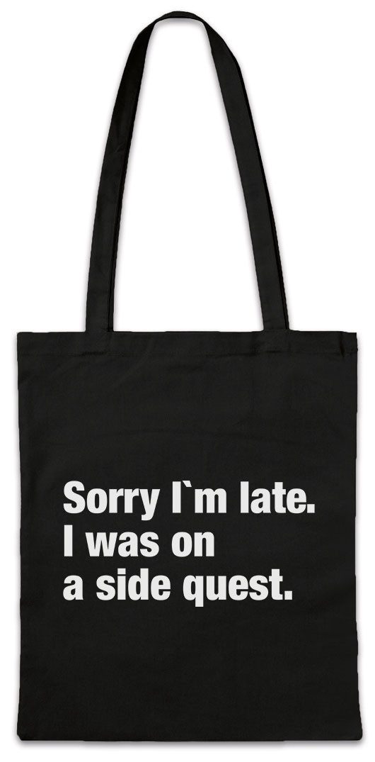 Urban Backwoods Beuteltasche Sorry I'm Late I Was On A Side Quest Stofftasche Role Play RPG (1-tlg), Dungeons Dice Larp Dragons