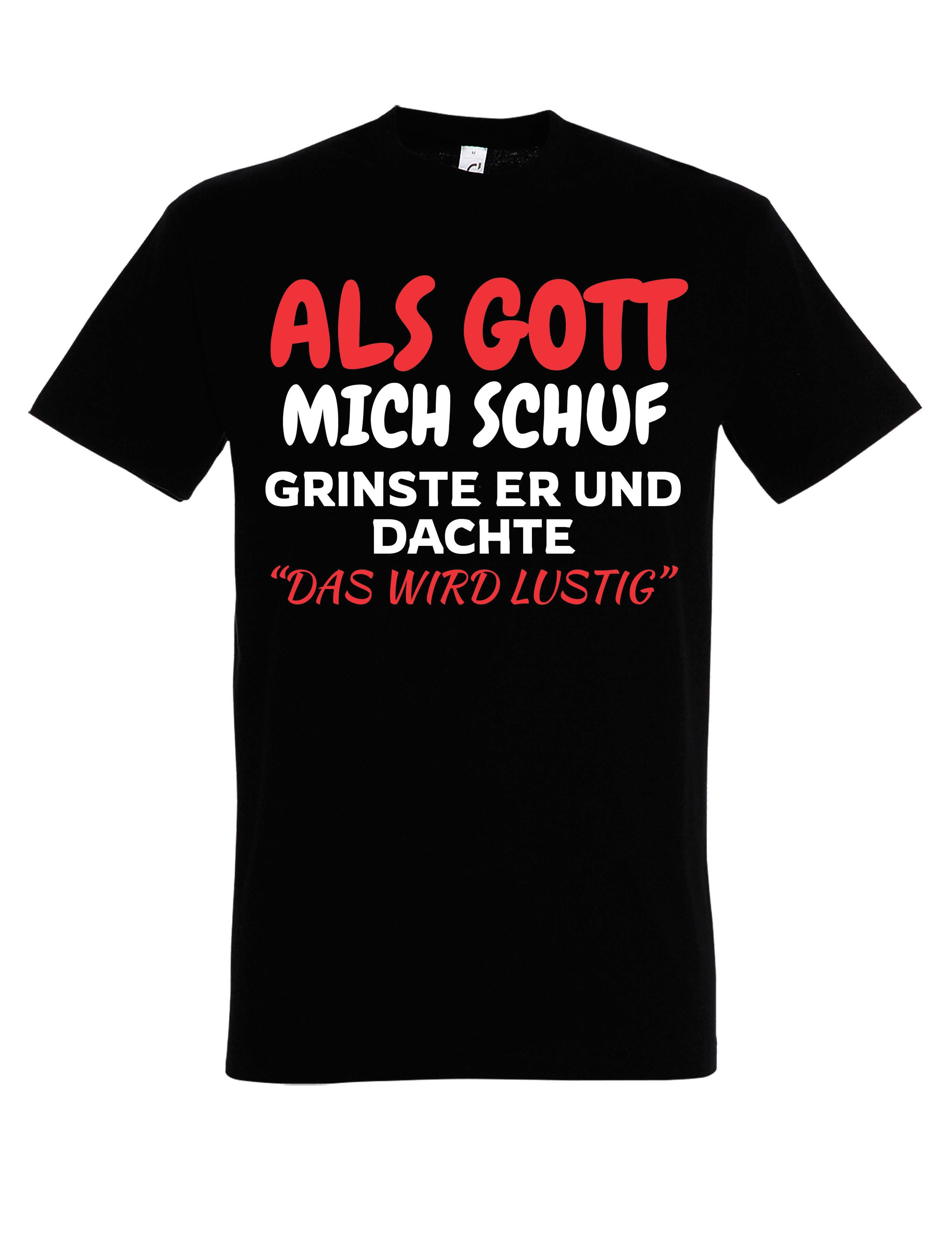 T-Shirt Als Gott mich Schuf: Herren T-Shirt mit lustigen Aufdruck als Geschenk