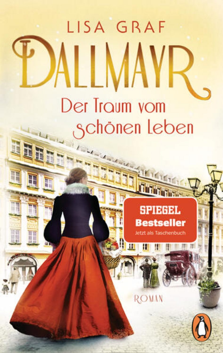 Dallmayr. Der Traum vom schönen Leben / Lisa Graf