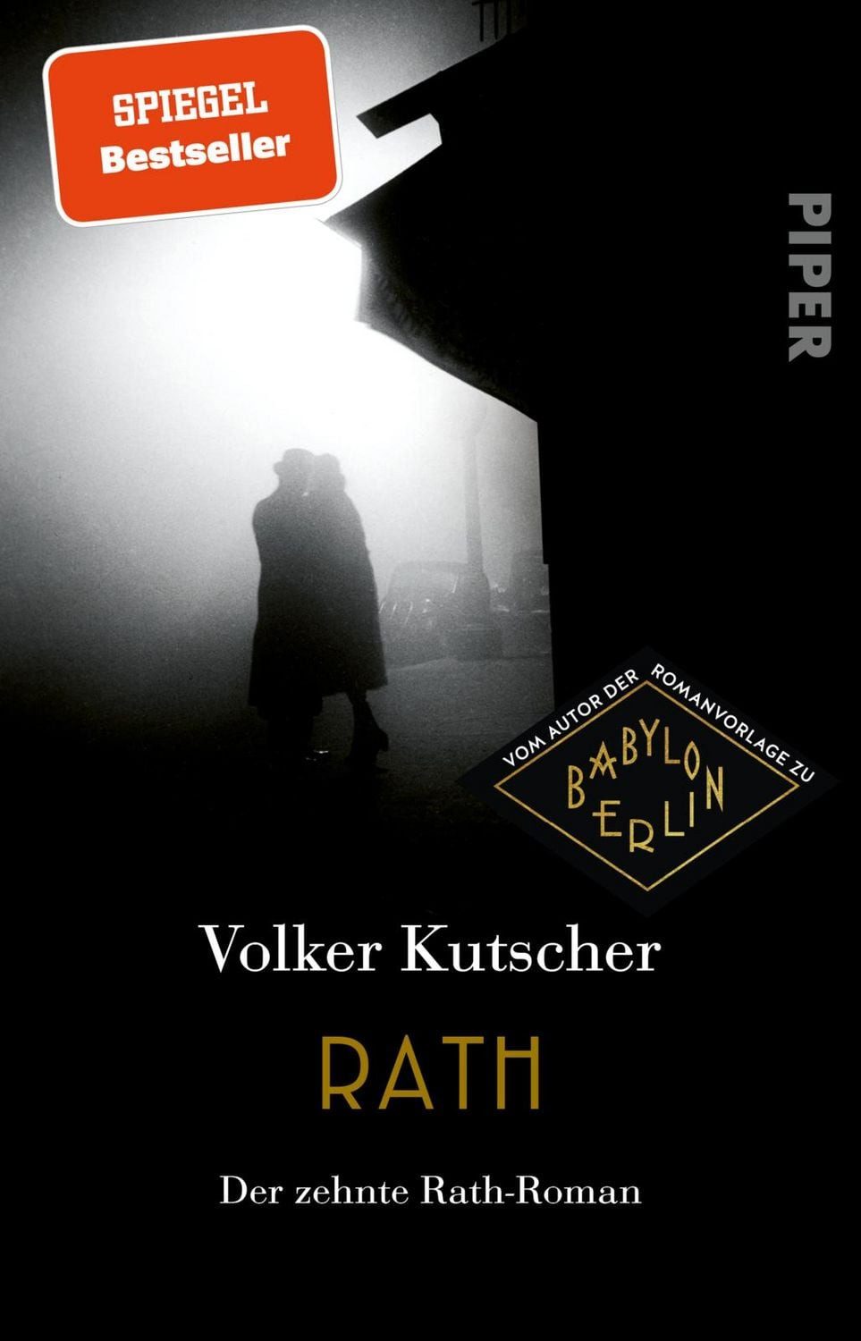 Rath / Volker Kutscher, Der zehnte Rath-Roman, Das große Finale der Bestsellerserie um Gereon Rath