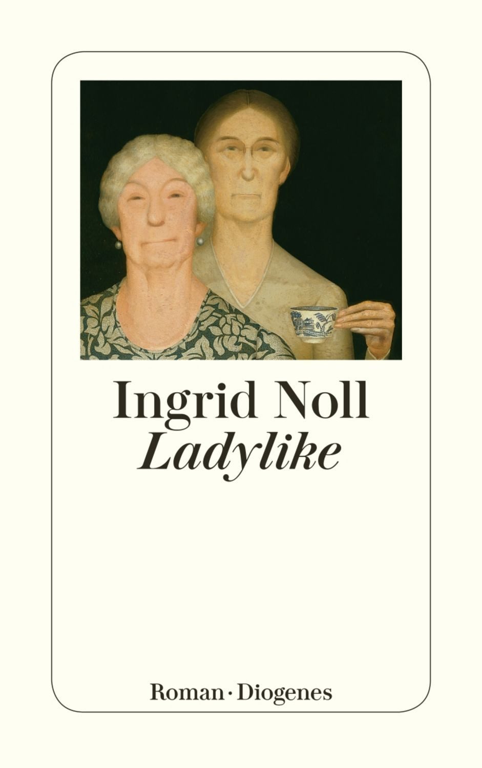 Ladylike / Ingrid Noll