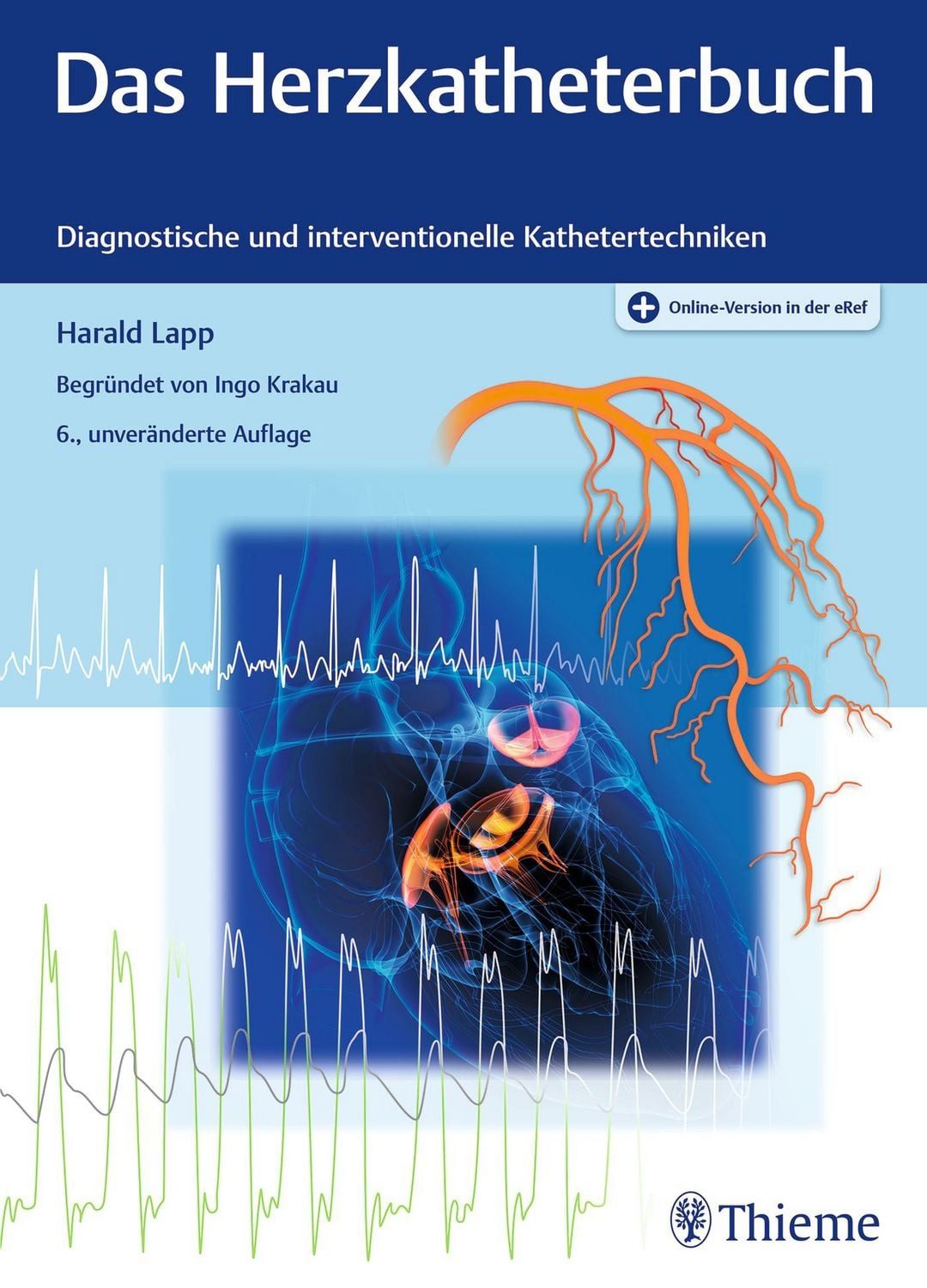 Das Herzkatheterbuch / Harald Lapp