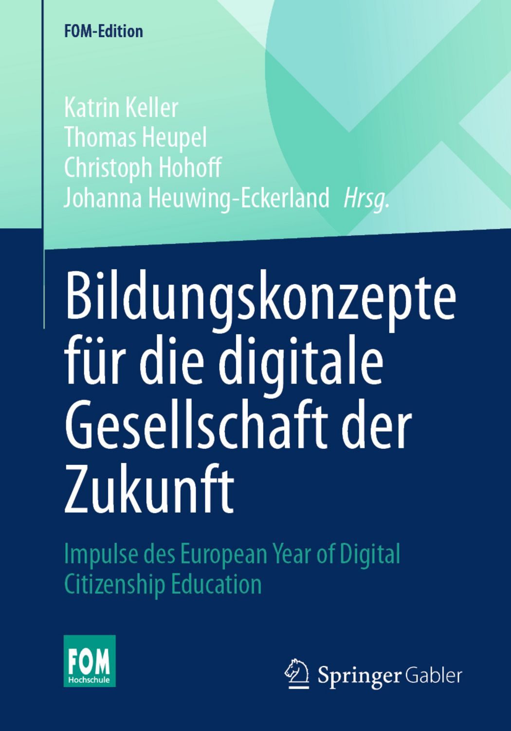 Bildungskonzepte für die digitale Gesellschaft der Zukunft / diverse