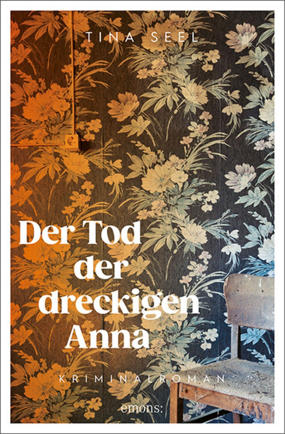 Der Tod der dreckigen Anna / Tina Seel