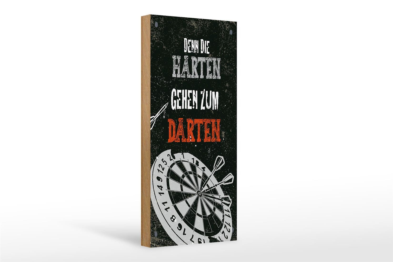 Holzbild Spruch Denn die Harten gehen zu Darten 10x27cm