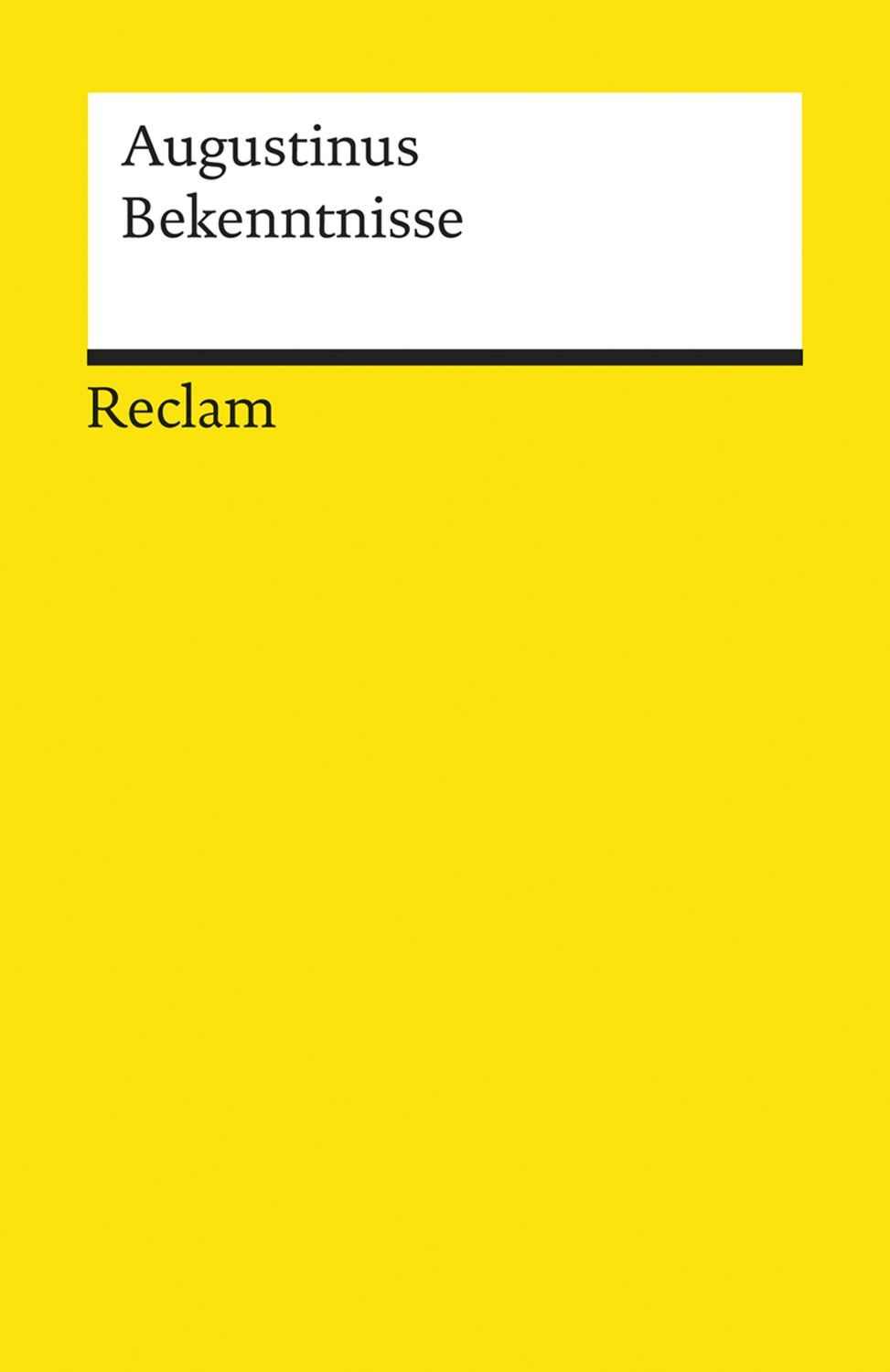 Bekenntnisse / Aurelius Augustinus
