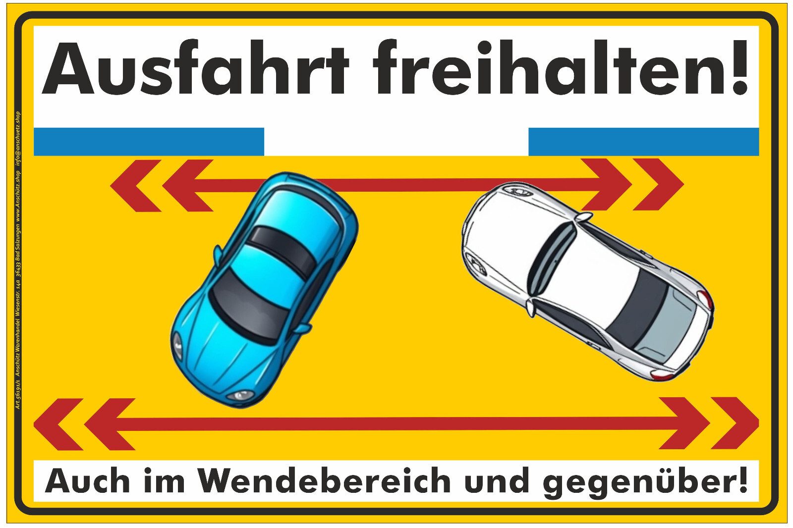 Anschütz Hinweisschild Hinweisschild "Ausfahrt freihalten auch im Wendebereich & gegenüber", LxH: 30 x 20 cm