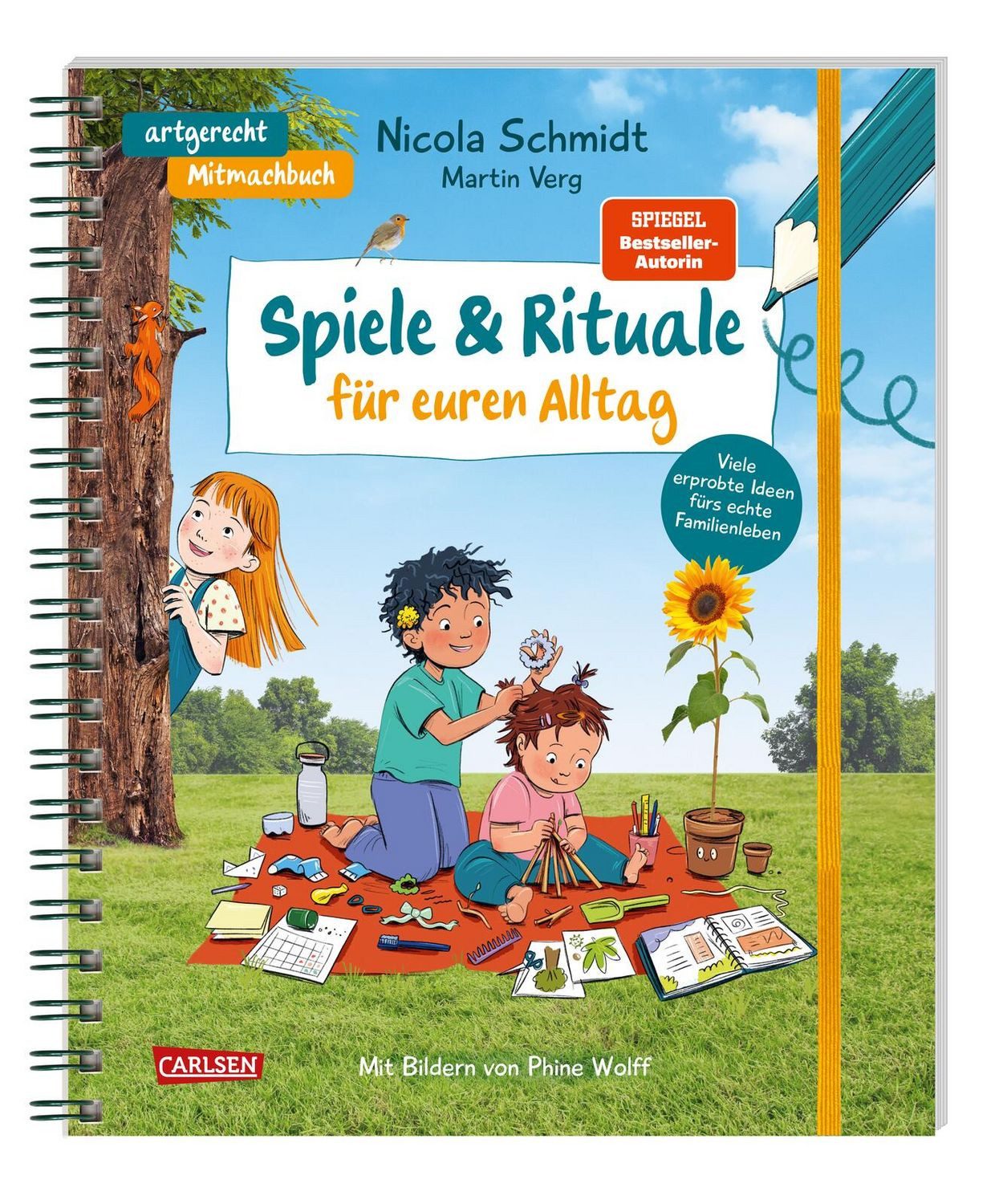 Spiele & Rituale für euren Alltag / Nicola Schmidt, Martin Verg, Viele erprobte Ideen für das echte Familienleben