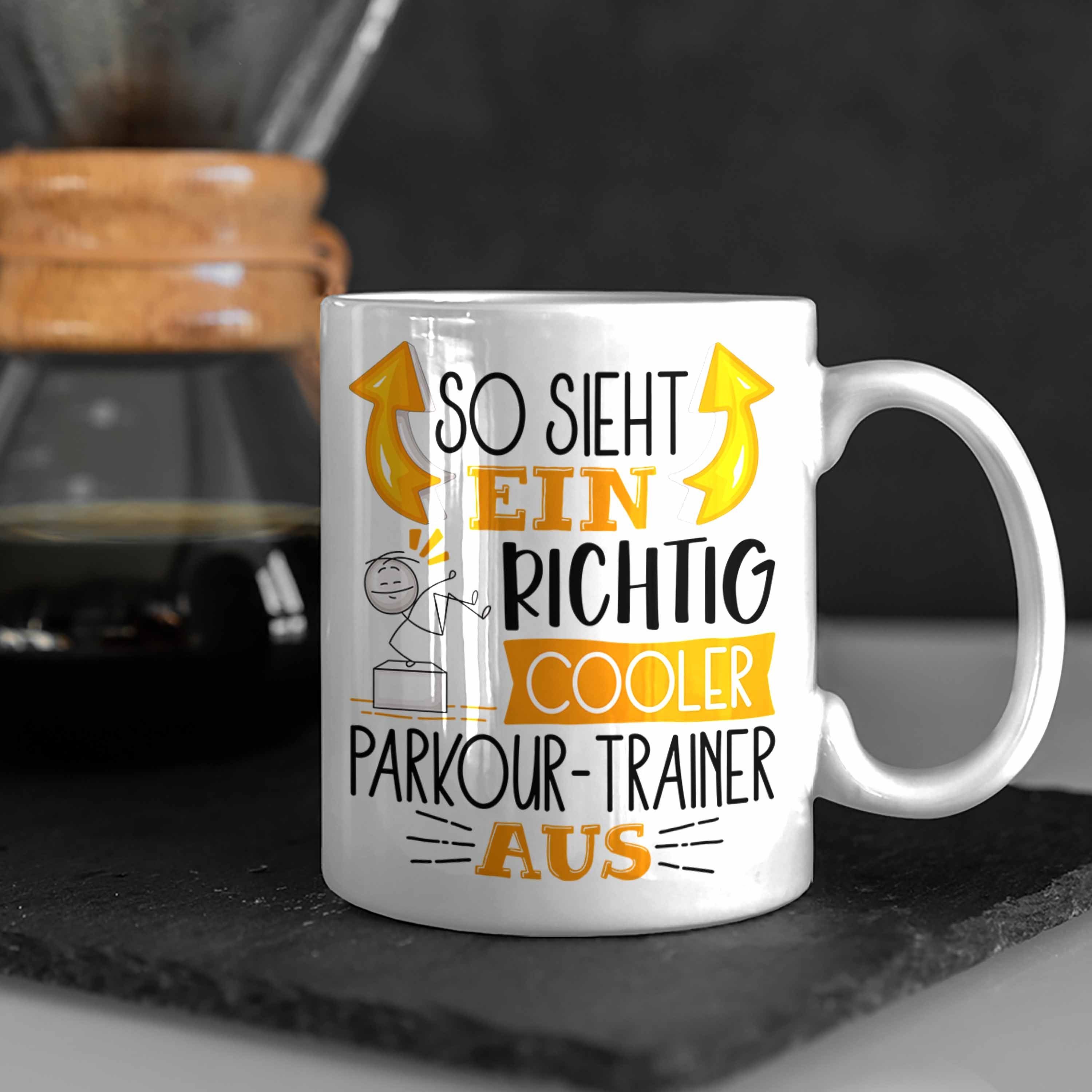 Geschenk So Tasse für Tasse Par Ein Cooler Trendation Weiss Richtig Aus Parkour-Trainer Sieht