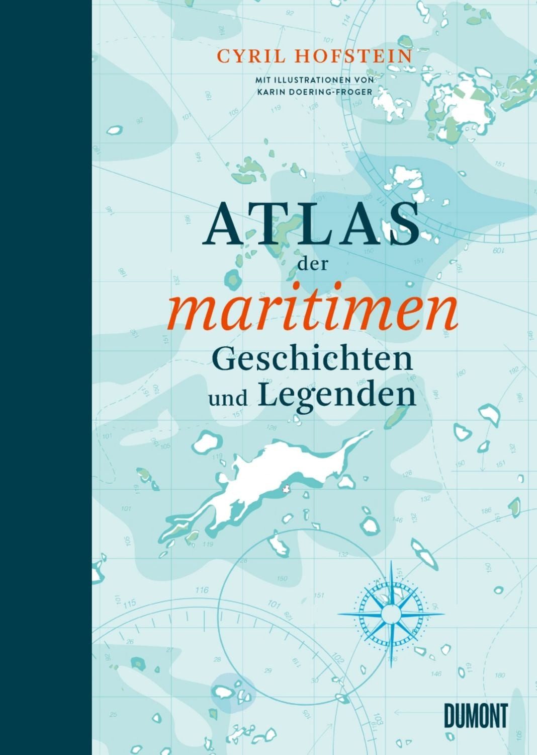 Atlas der maritimen Geschichten und Legenden / Cyril Hofstein