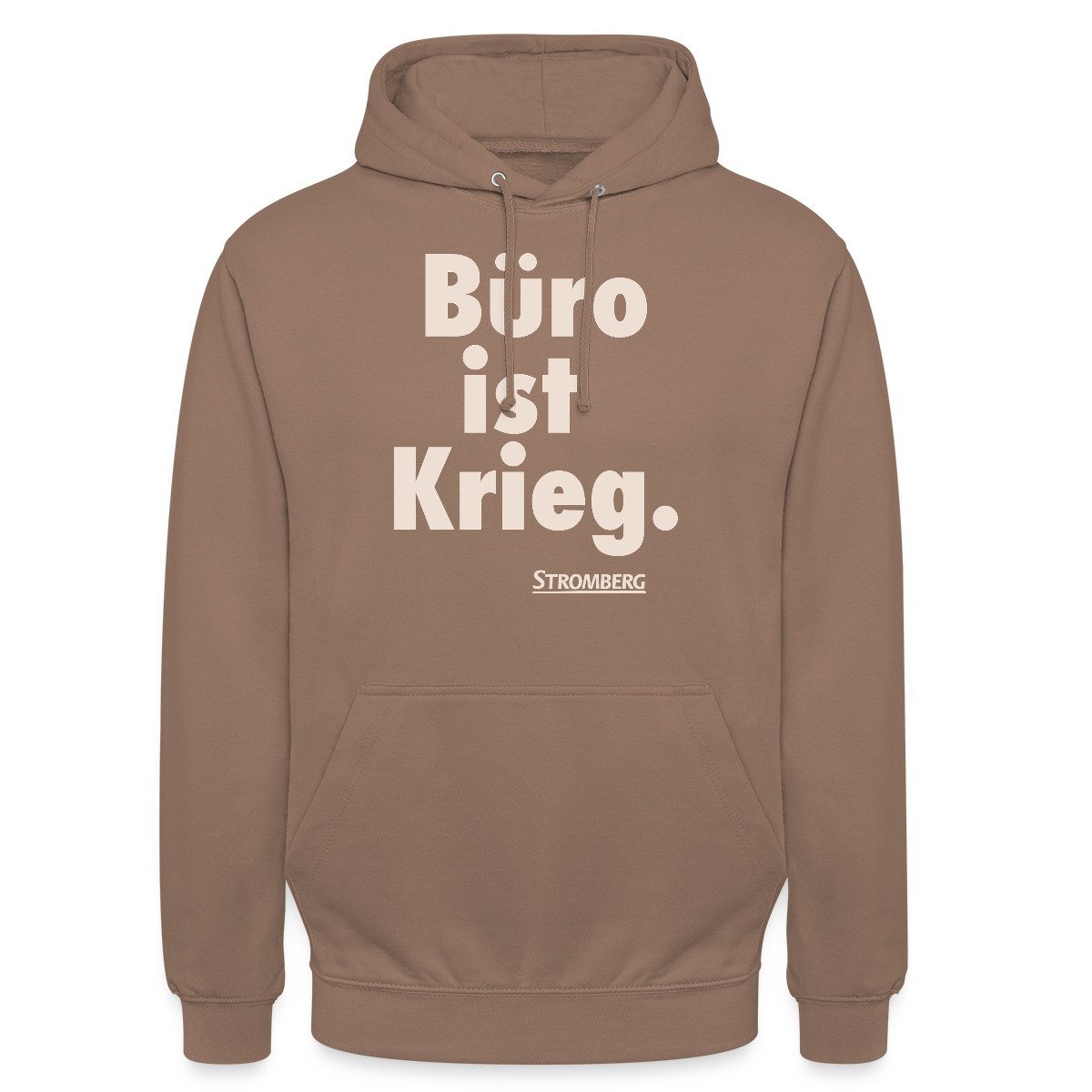 Hoodie Stromberg Spruch Büro Ist Krieg Unisex Hoodie