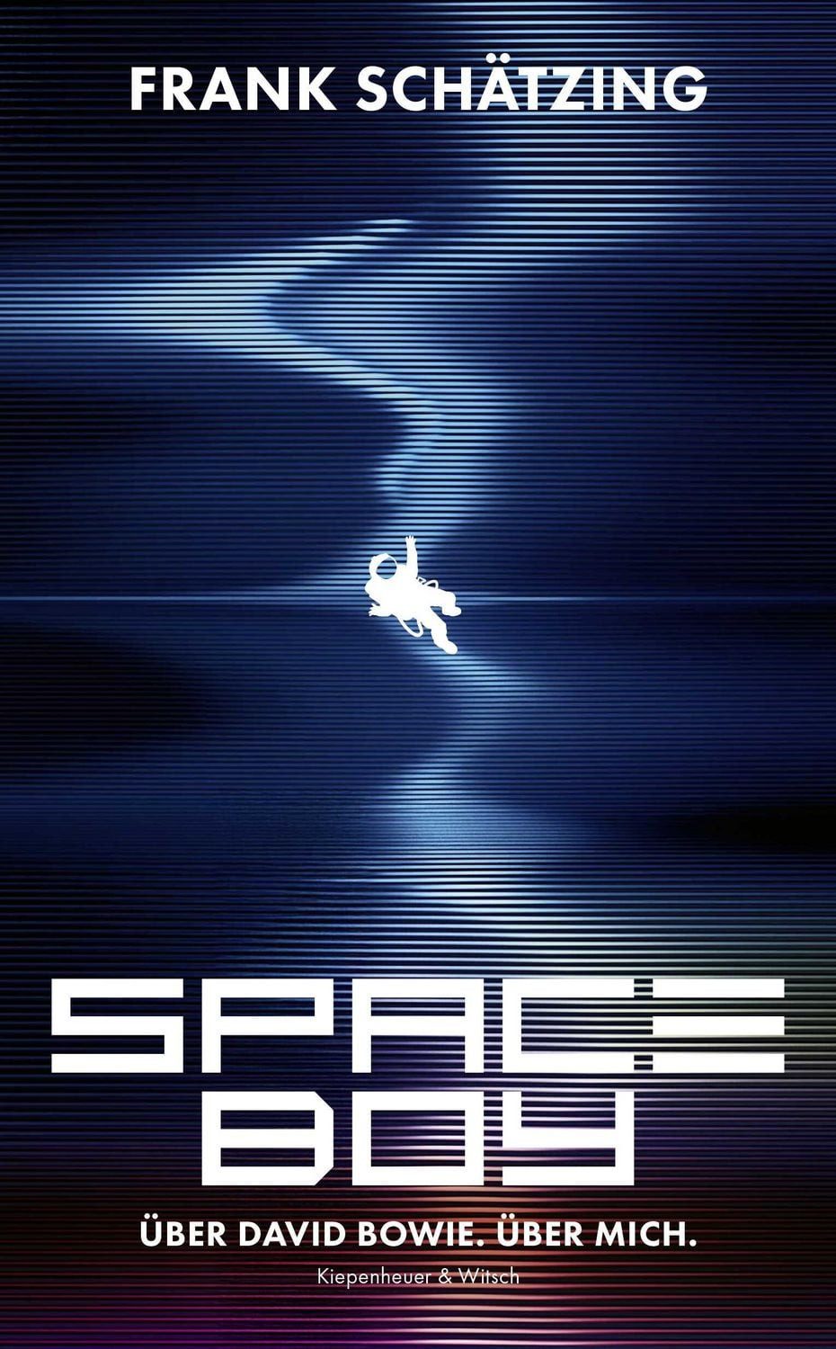 Belletristik Spaceboy Über David Bowie. Über mich. Frank Schätzing