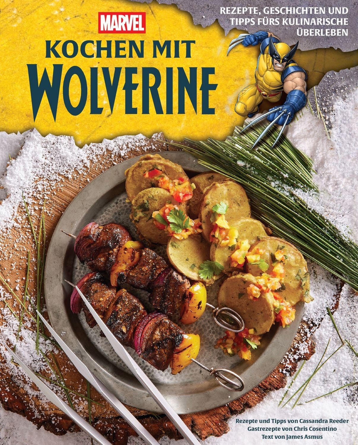 Kochen mit Wolverine / Cassandra Reeder, Chris Cosentino, James Asmus