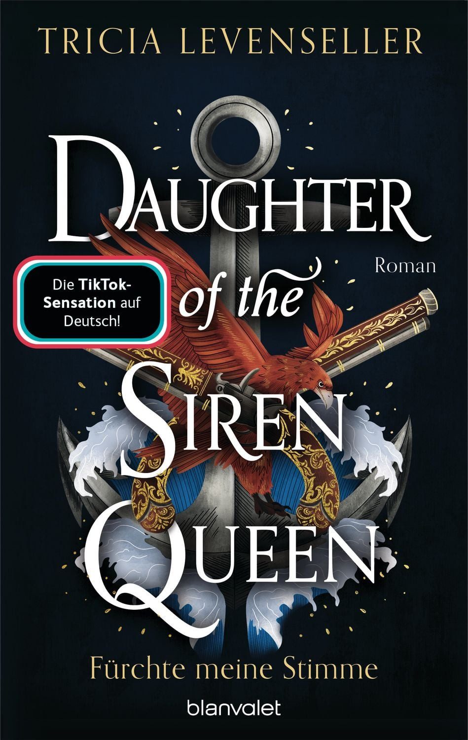 Daughter of the Siren Queen - Fürchte meine Stimme / Tricia Levenseller