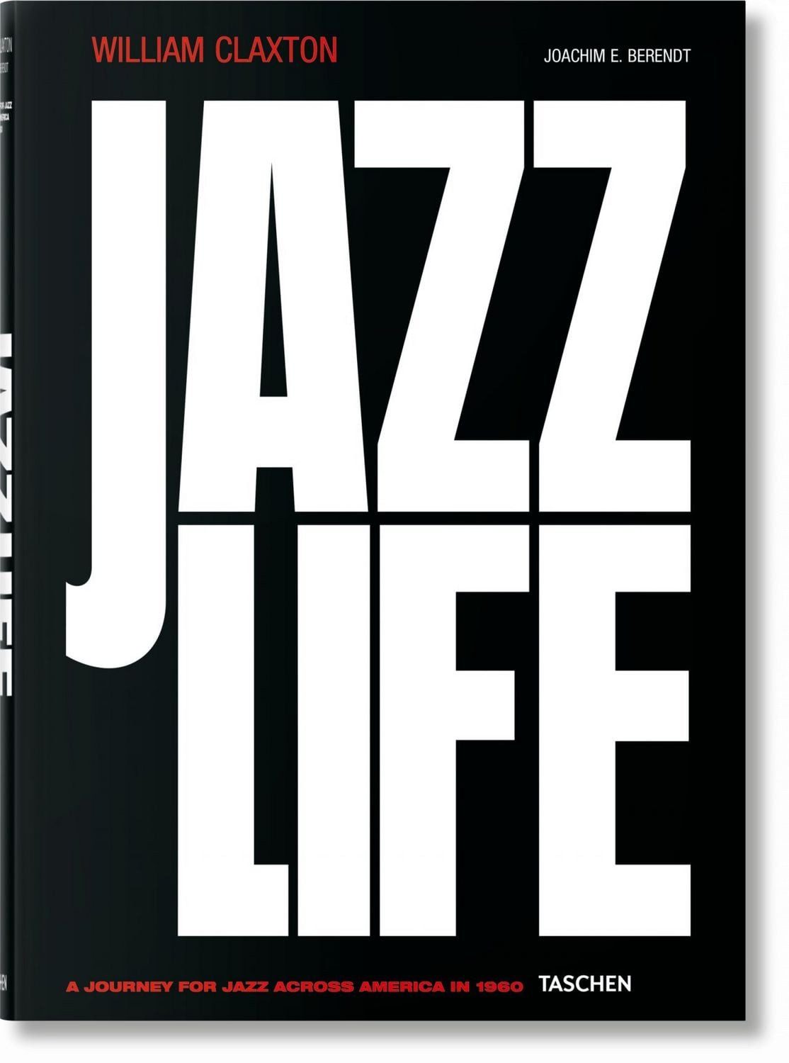 William Claxton. Jazzlife / Joachim E. Berendt