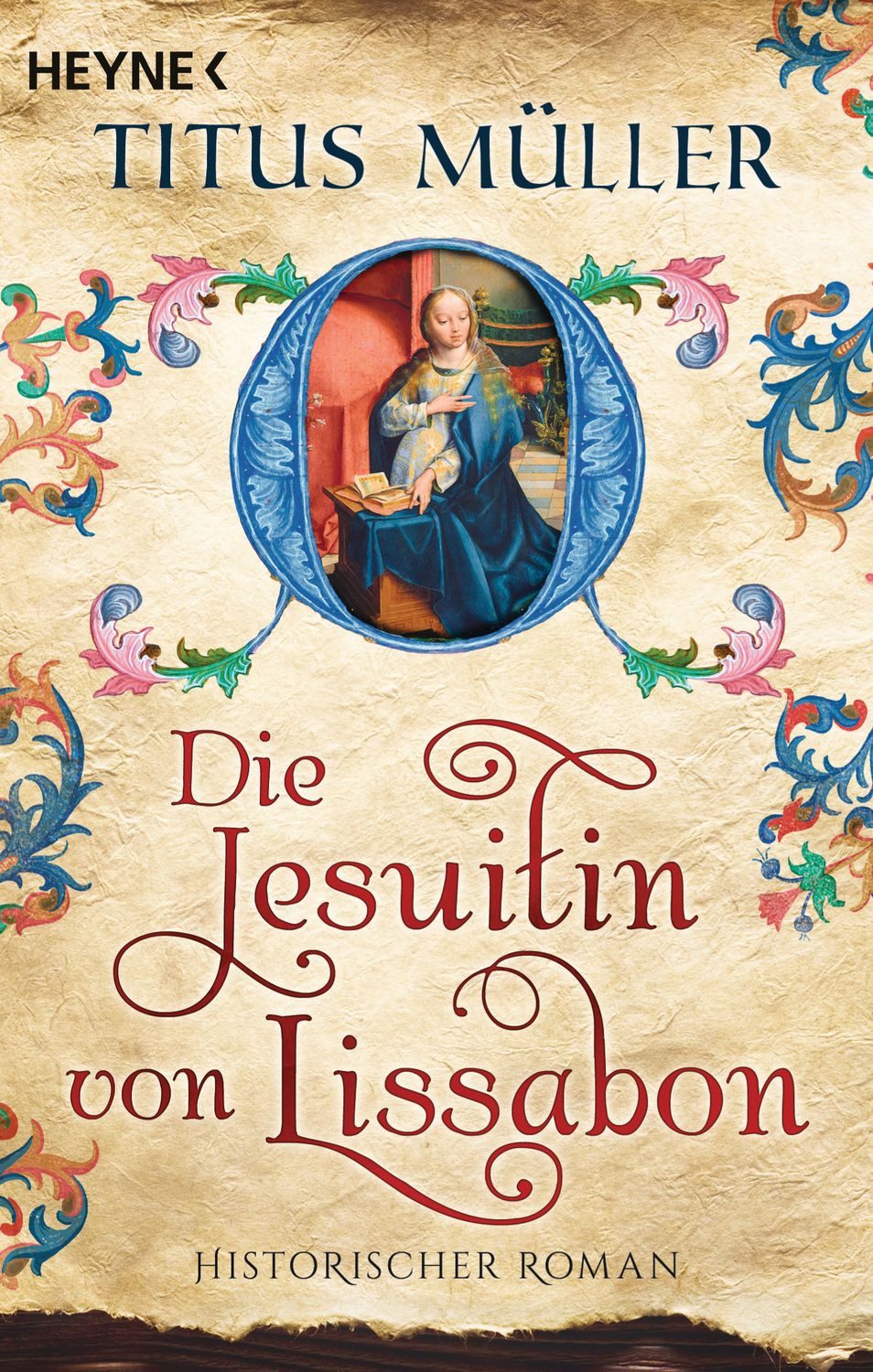Die Jesuitin von Lissabon / Titus Müller