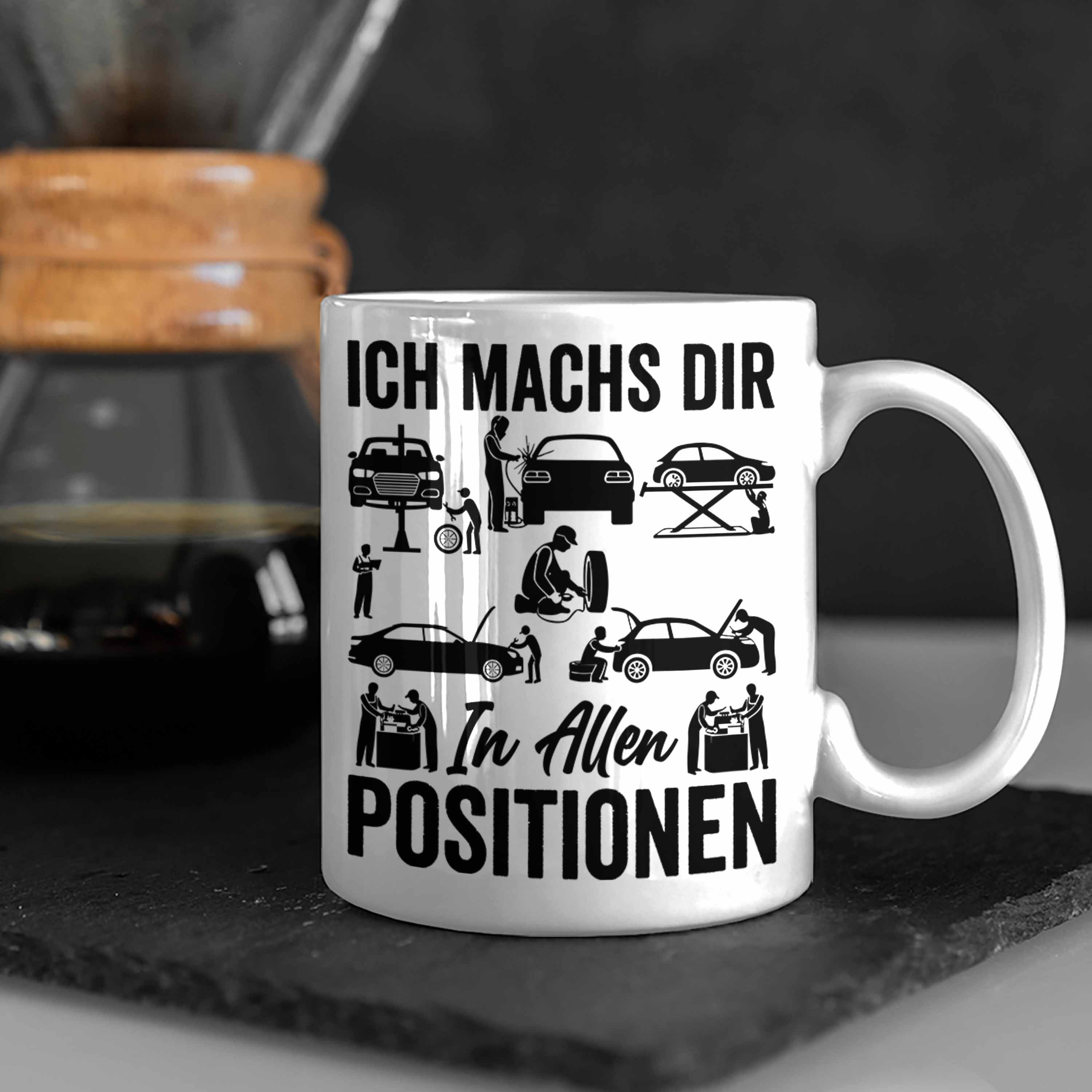 Ich Geschenk MFZ Posit Mechaniker Machs In Dir KFZ Trendation Weiss Allen Mechatroniker Tasse