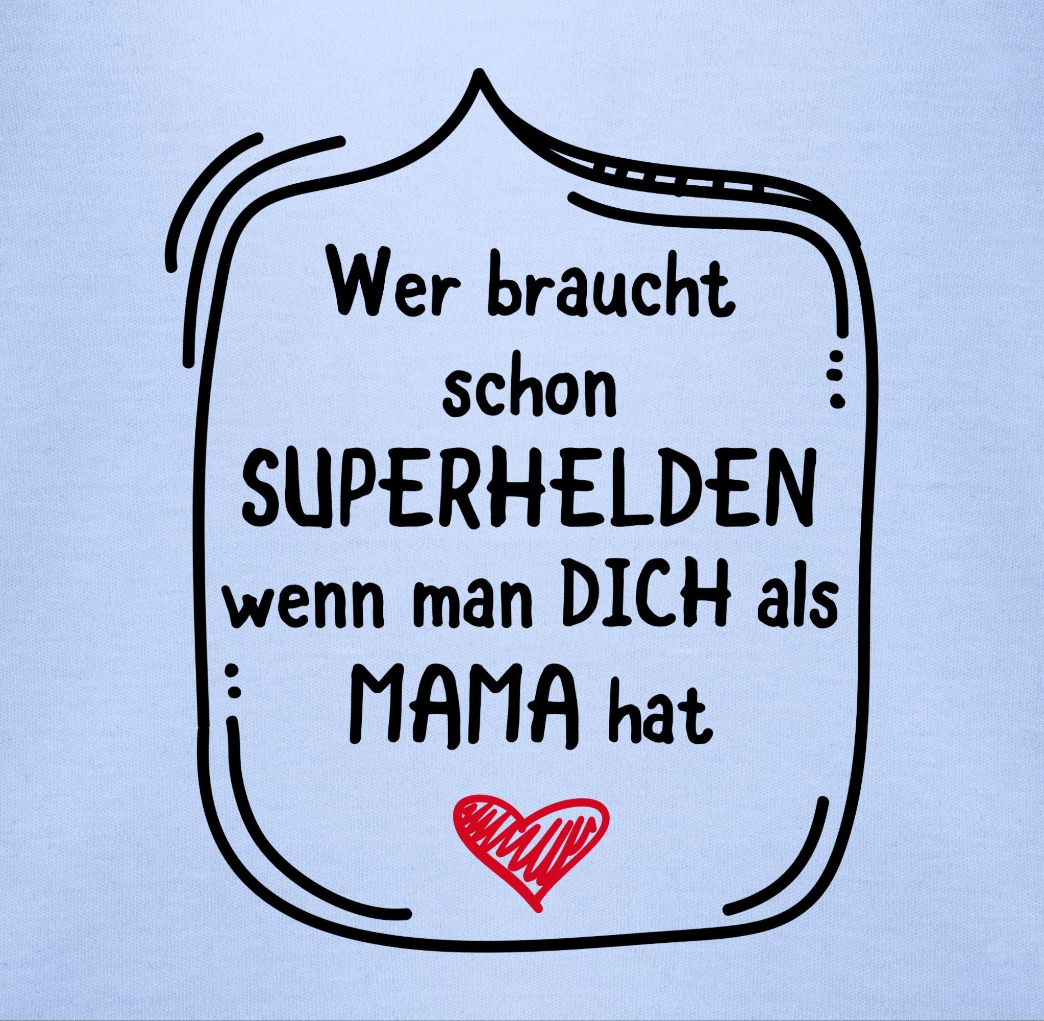 schon wenn Mama Babyblau (1-tlg) Shirtbody Superhelden Wer Shirtracer 2 als braucht man Muttertagsgeschenk hat dich