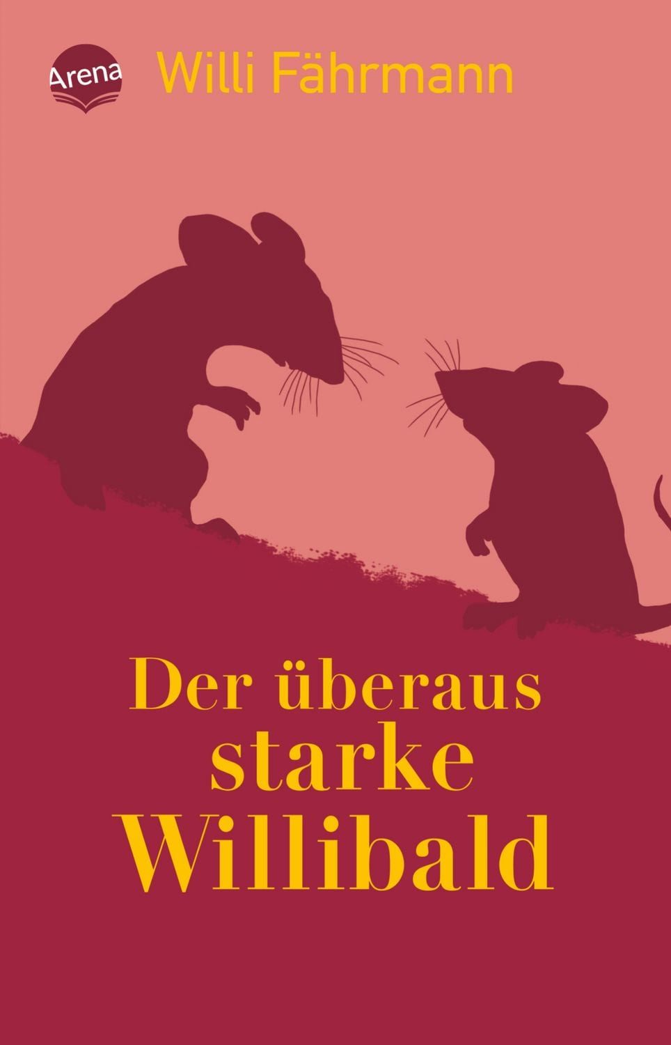 Der überaus starke Willibald / Willi Fährmann