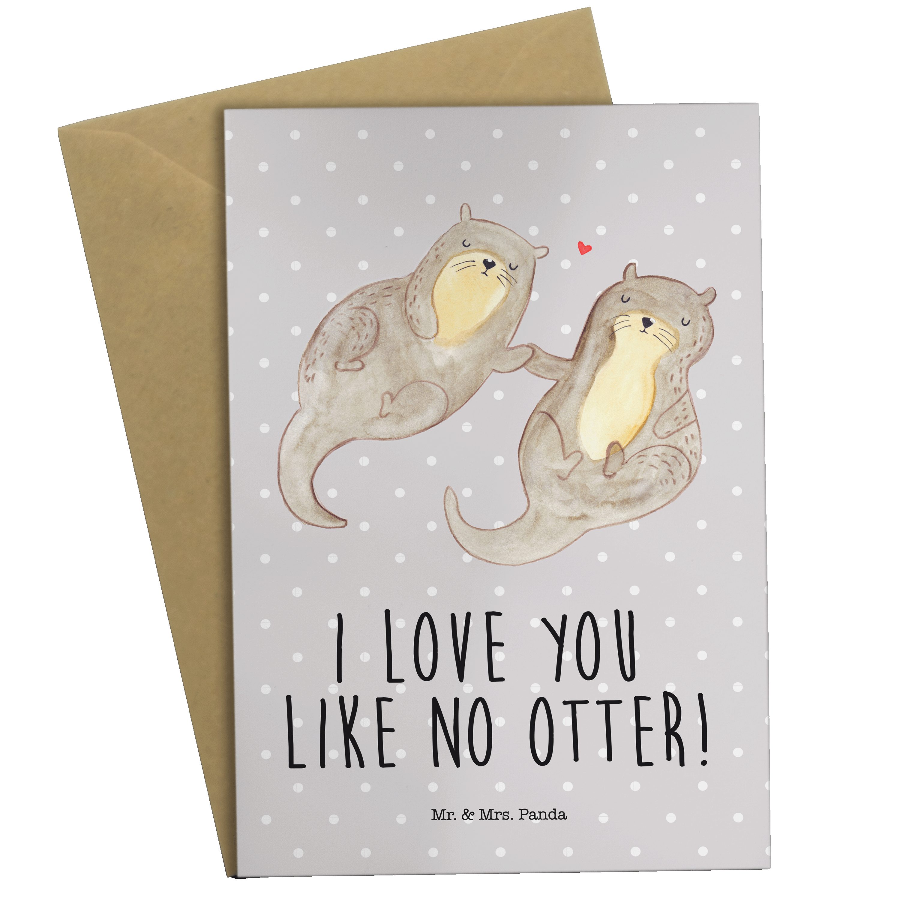 Mr. & Mrs. Panda Grußkarte Otter händchenhaltend - Grau Pastell - Geschenk, Fischotter, Otter Se