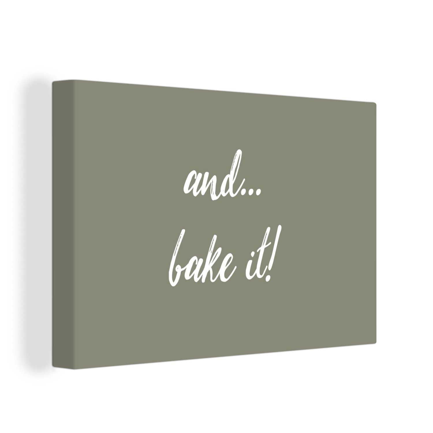 OneMillionCanvasses® Leinwandbild Sprichwörter Zitate Und... Backen