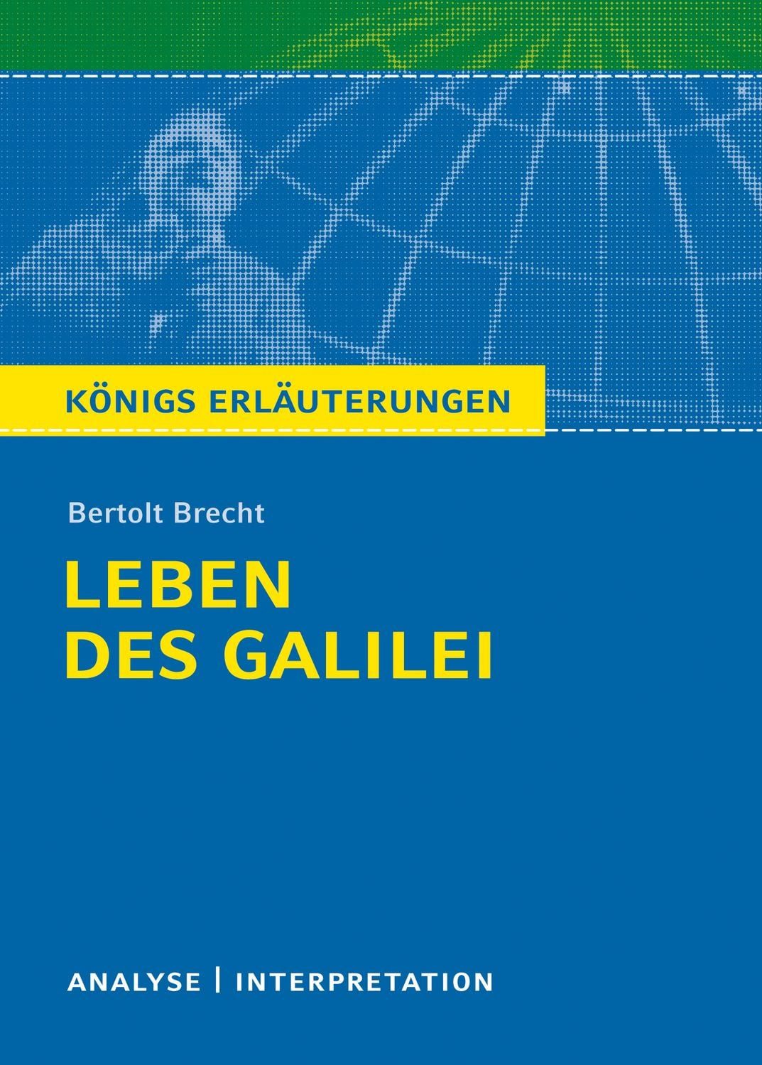 Leben des Galilei von Bertolt Brecht / Bertolt Brecht