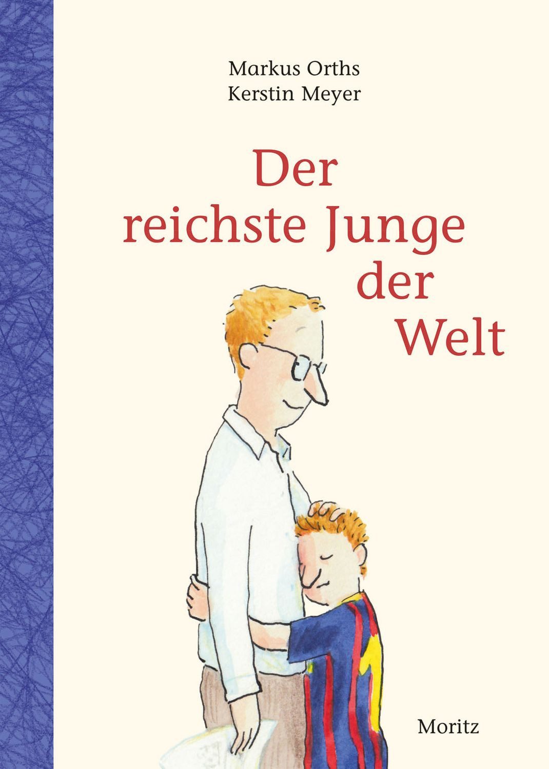 Der reichste Junge der Welt / Markus Orths