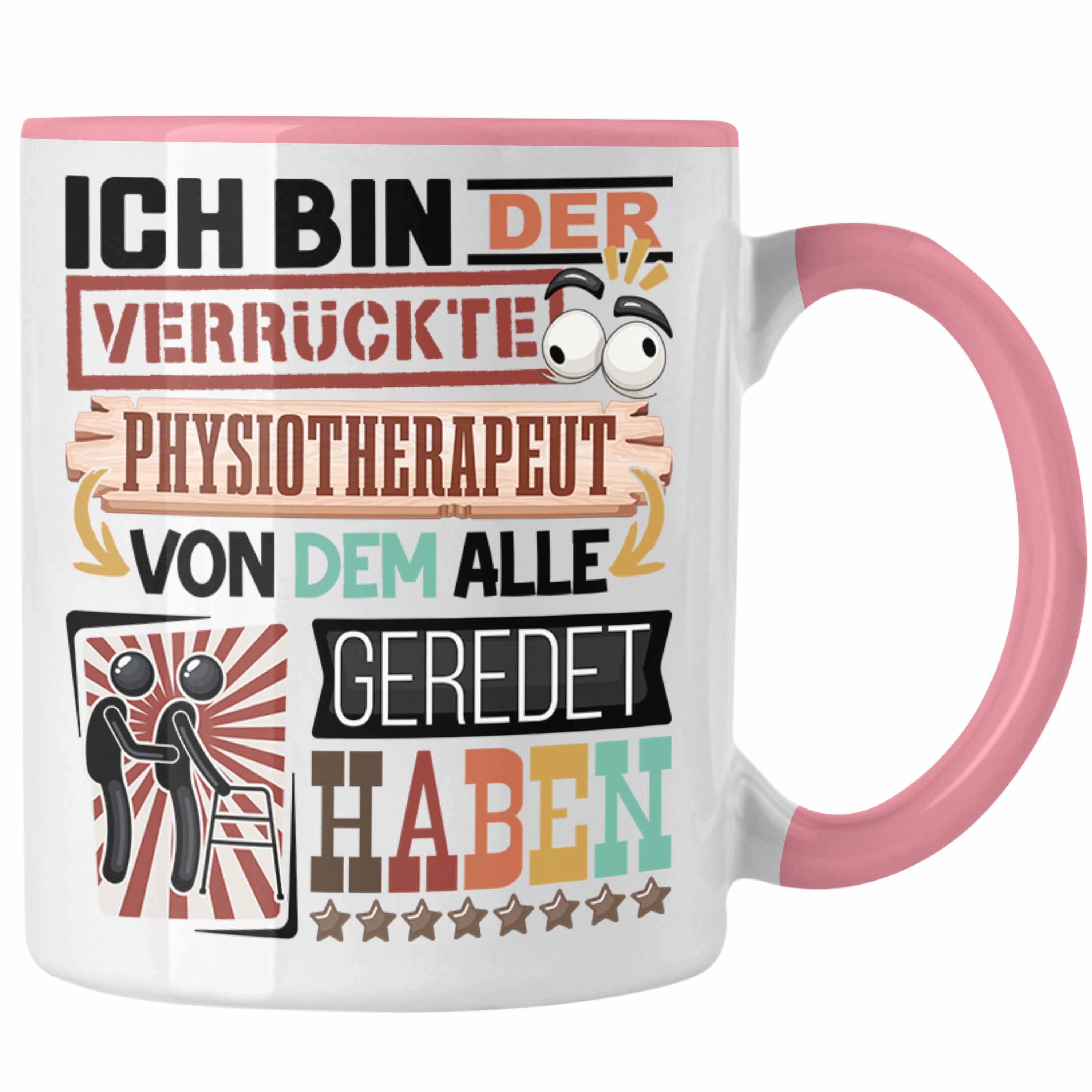 Trendation Tasse Physiotherapeut Tasse Geschenk Spruch Lustig Geschenkidee für Physioth Rosa | Teetassen